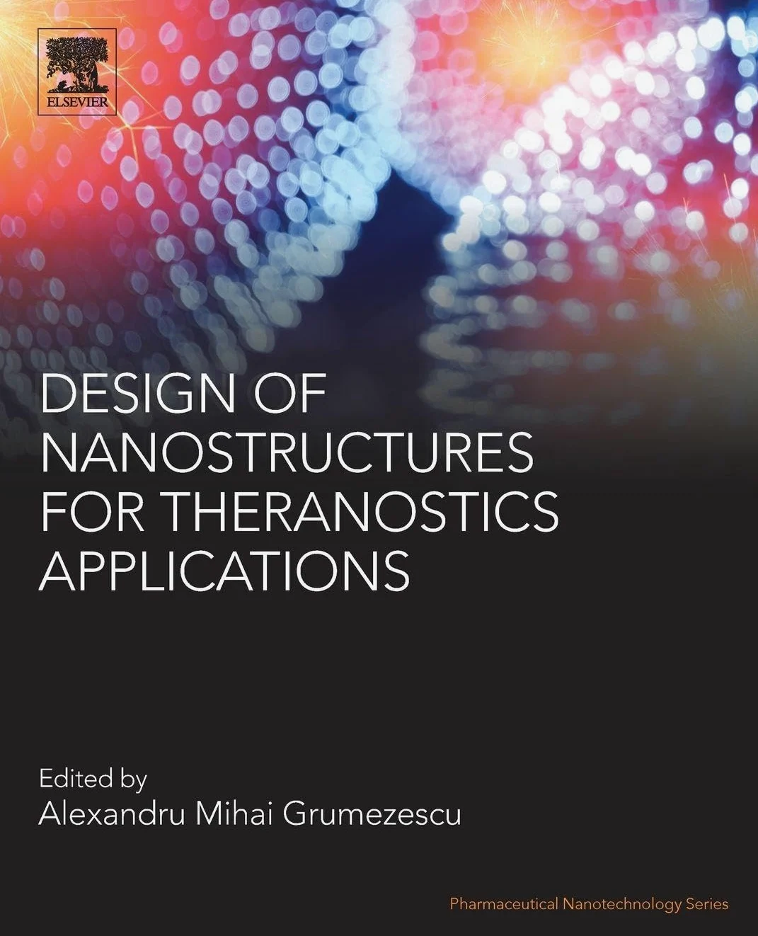 Design of Nanostructures for Theranostics Applications