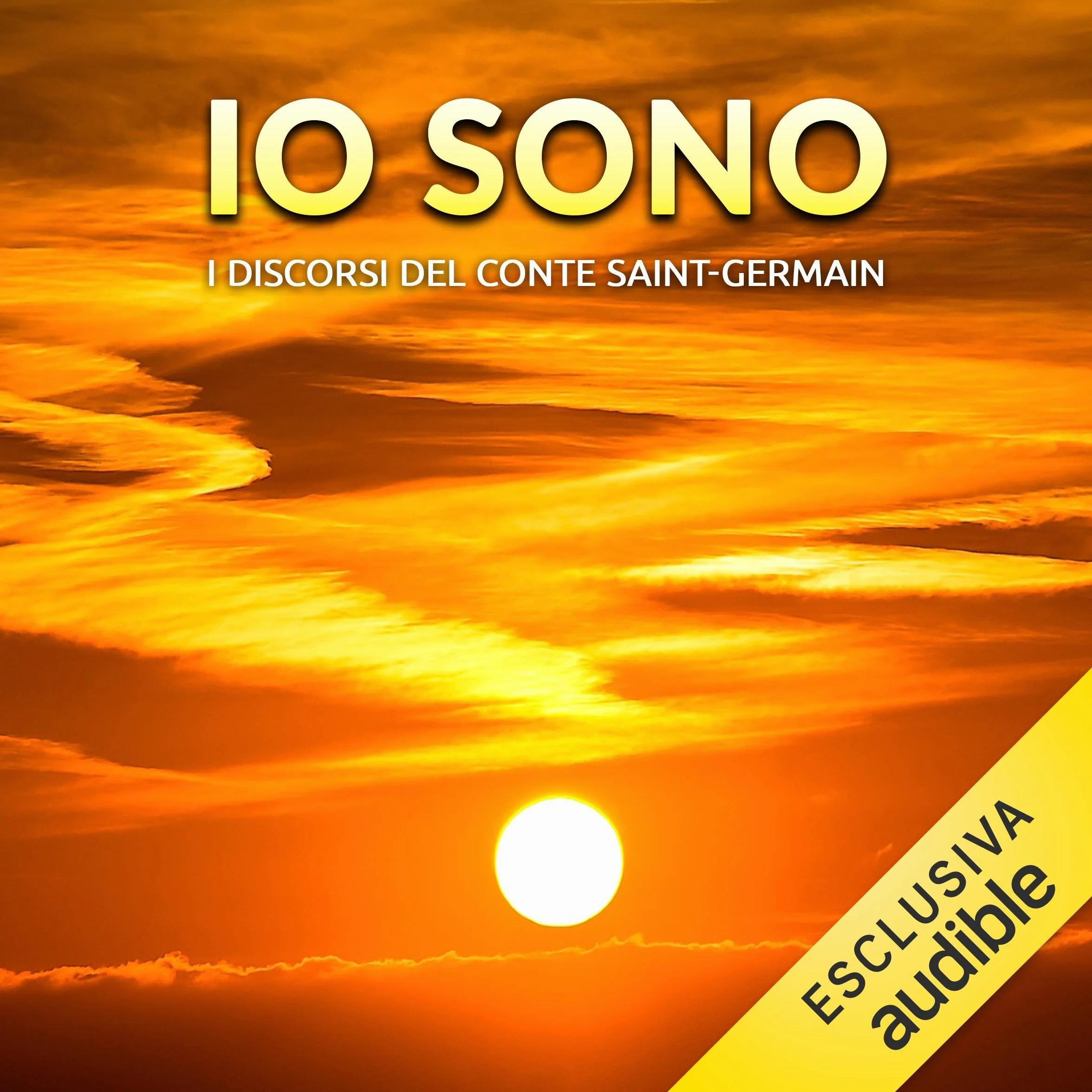 Io Sono: I Discorsi del Conte Saint-Germain