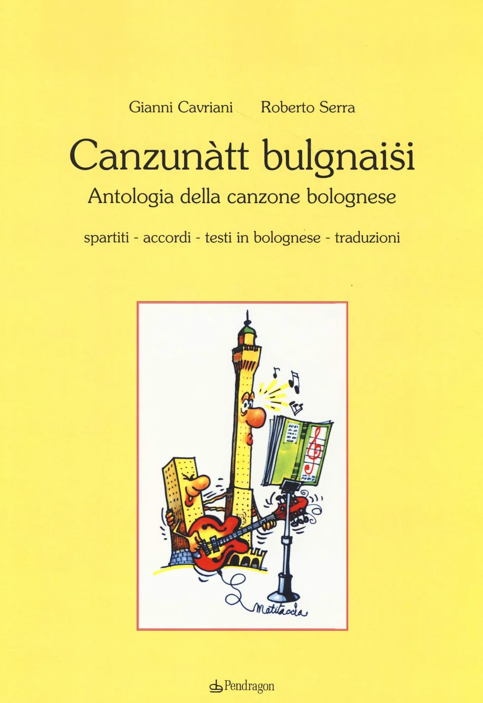 Canzunàtt bulgnaisi. Antologia della canzone bolognese