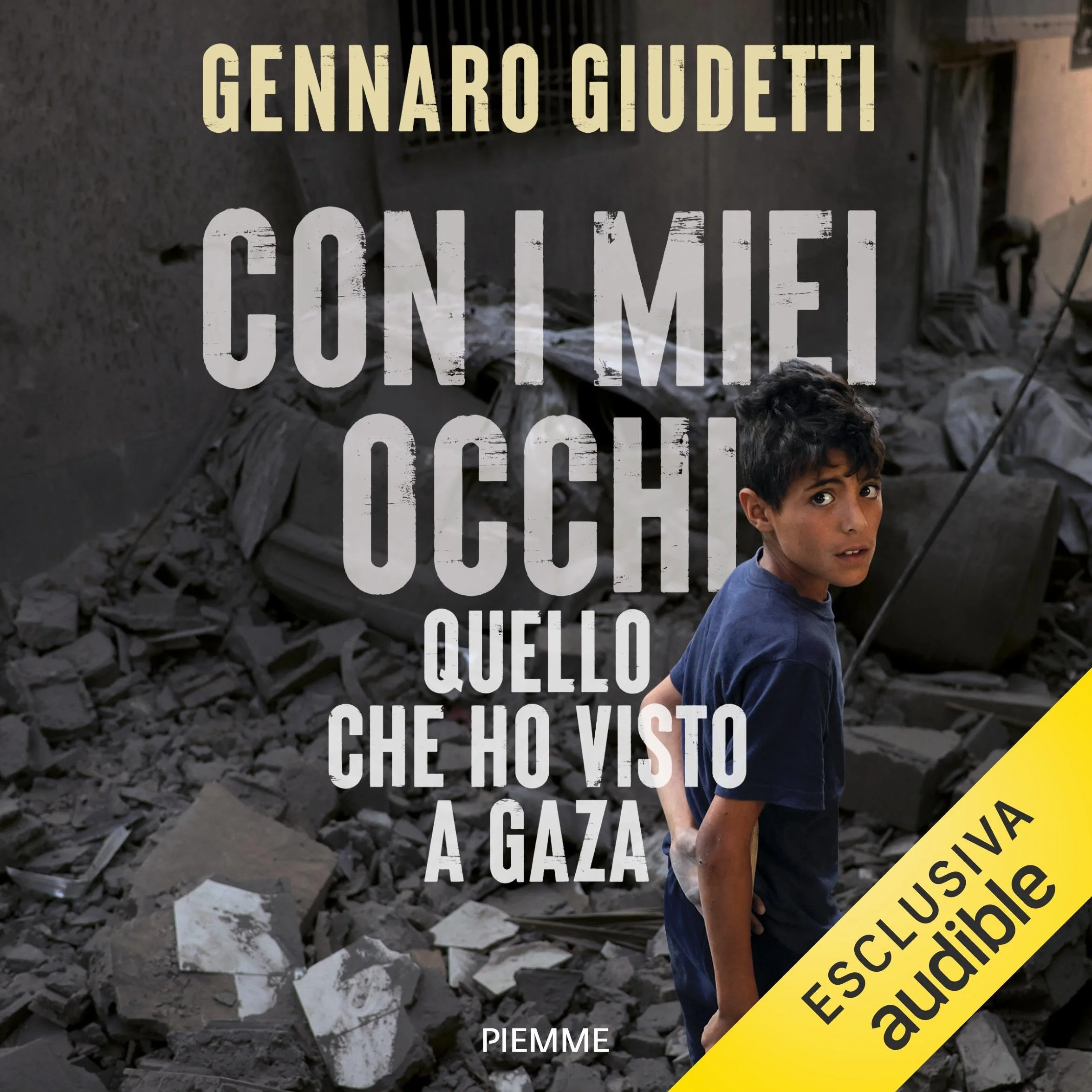 Con i miei occhi: Quello che ho visto a Gaza