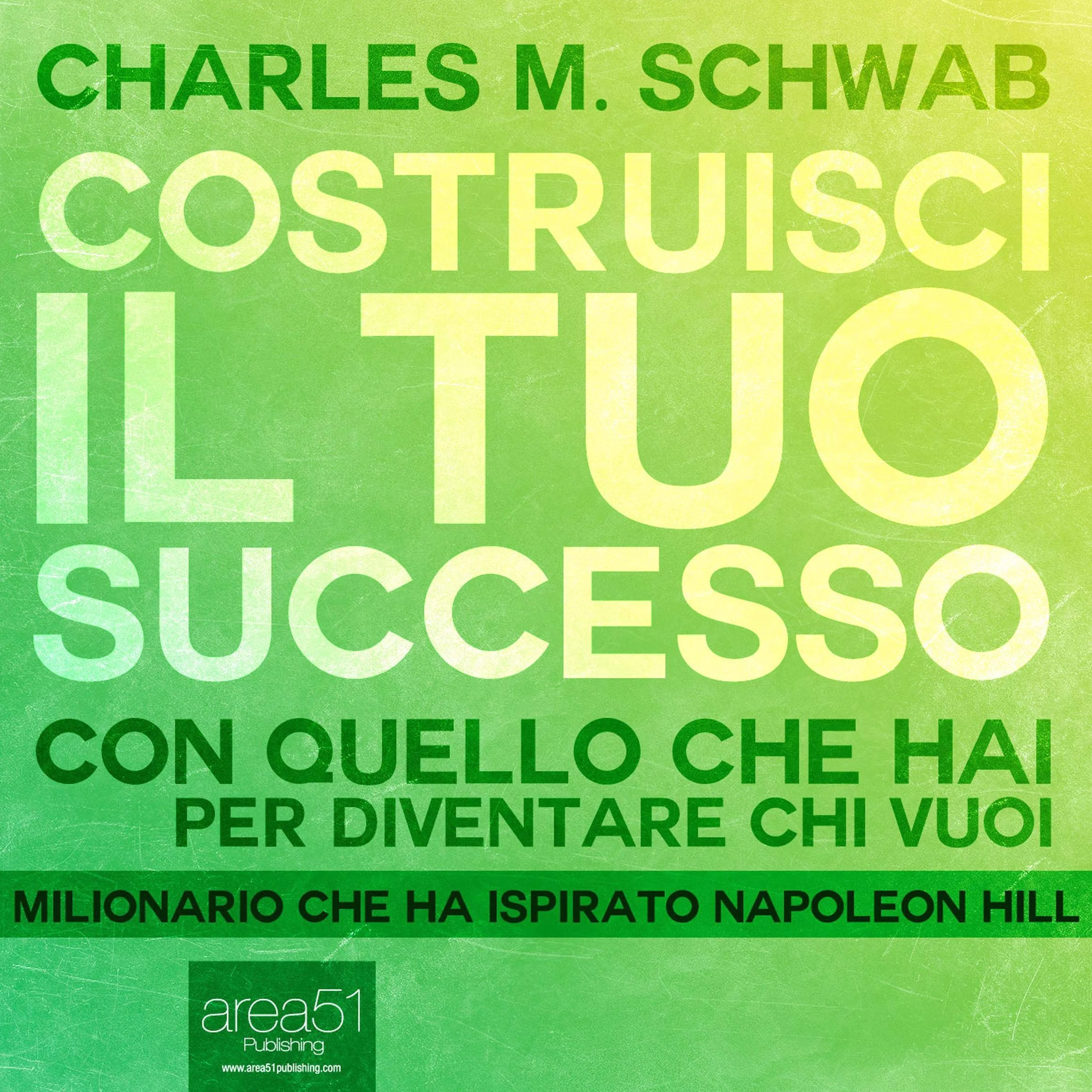 Costruisci il tuo successo: Con quello che hai per diventare chi vuoi