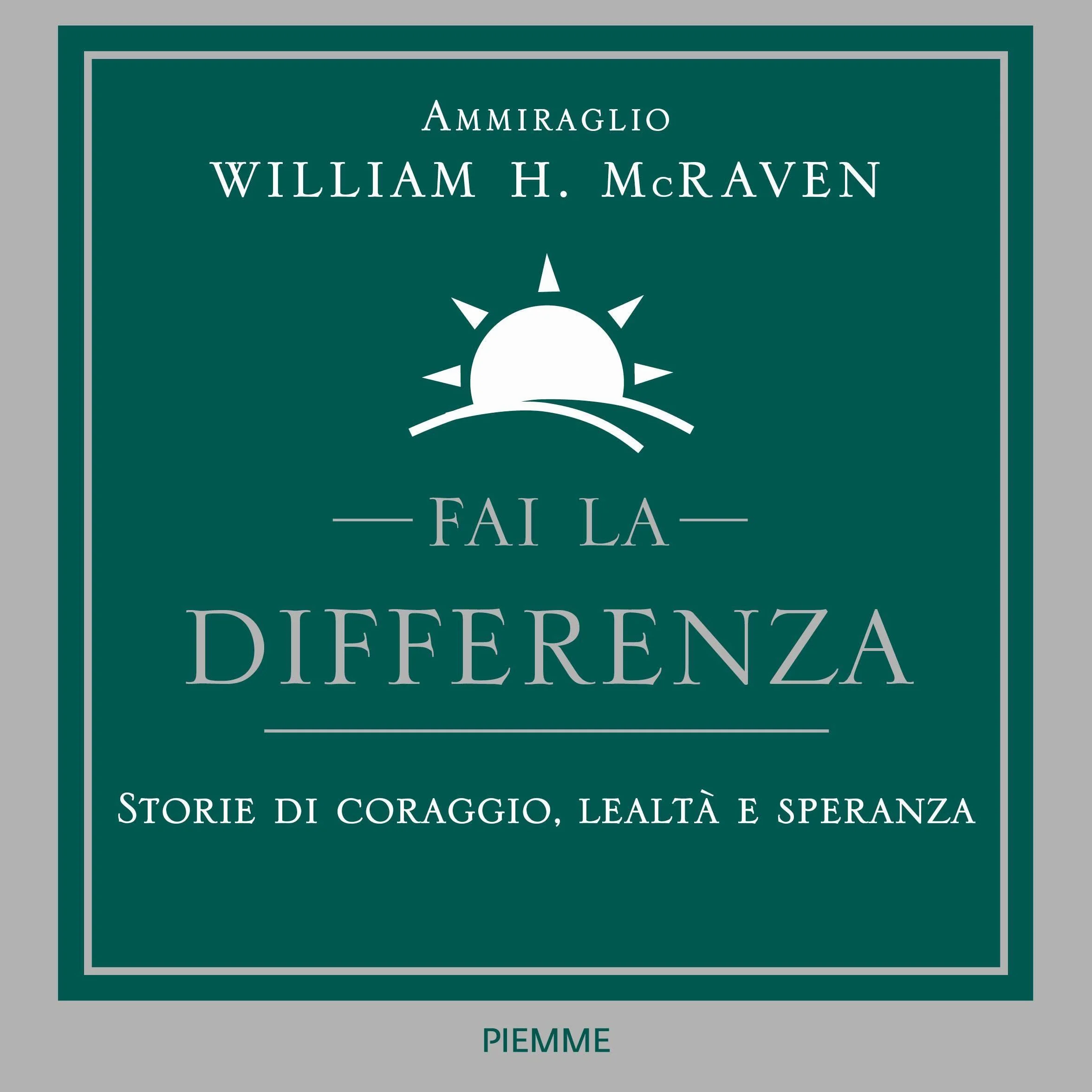 Fai la differenza: Storie di coraggio, lealtà e speranza