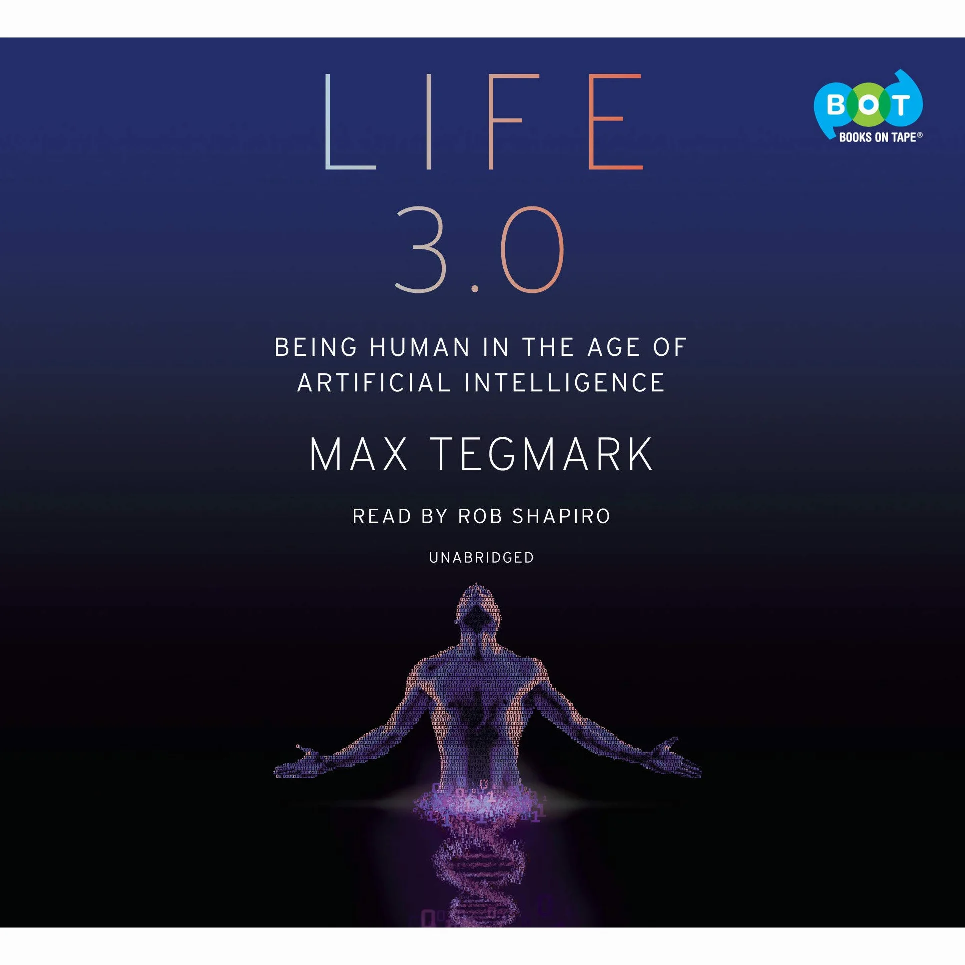 Life 3.0: Being Human in the Age of Artificial Intelligence