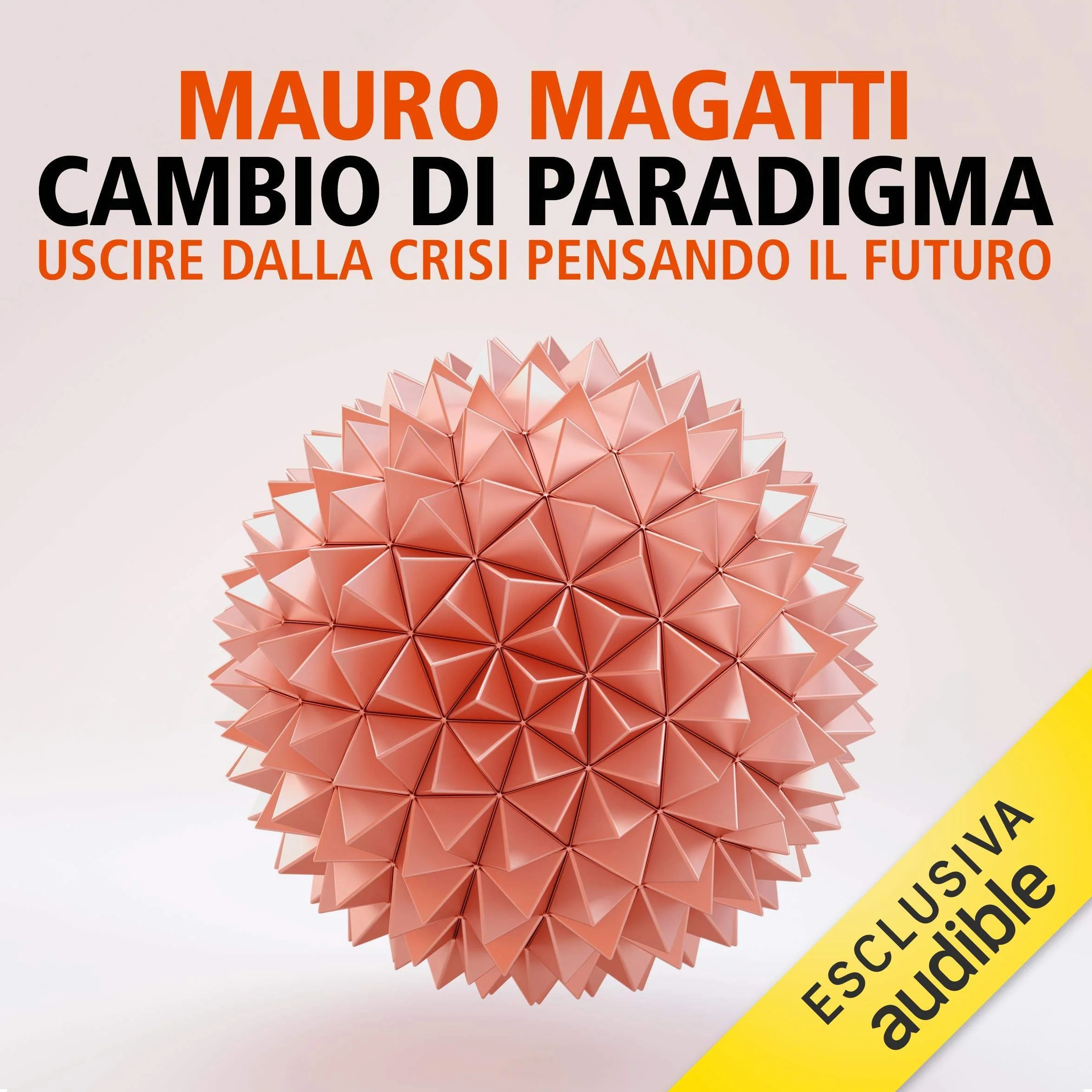 Cambio di paradigma: Uscire dalla crisi pensando il futuro