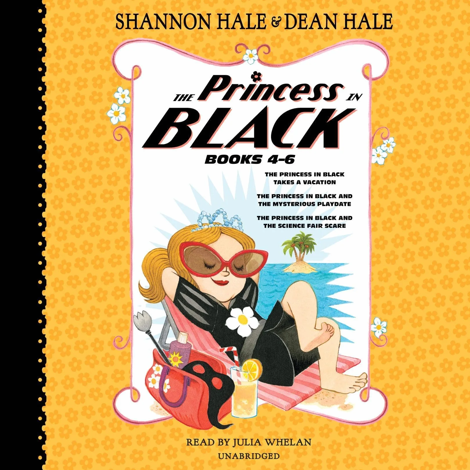 The Princess in Black, Books 4-6: The Princess in Black Takes a Vacation; The Princess in Black and the MysteriousPlaydate; The Princess in Black and the Science Fair Scare