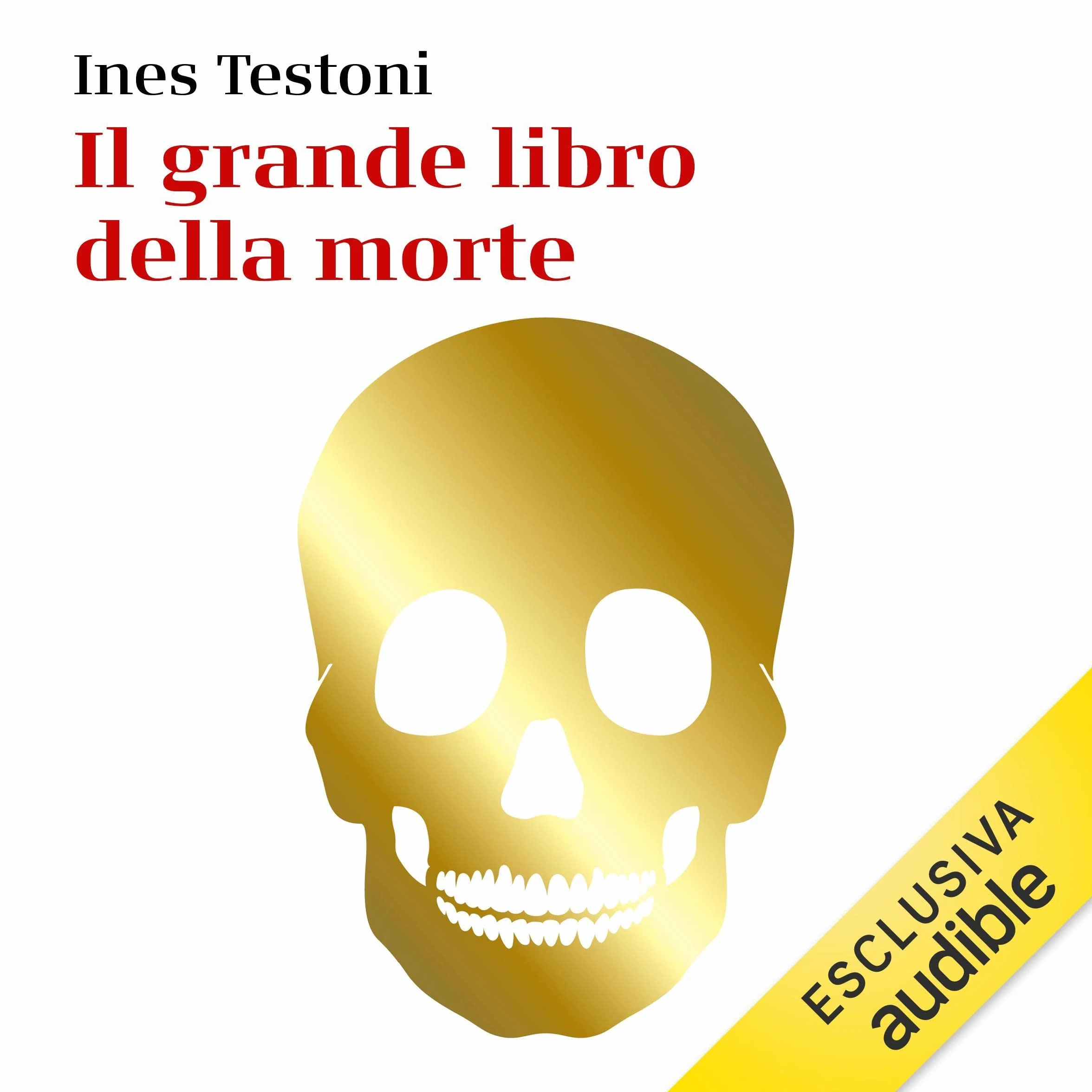 Il grande libro della morte: Miti e riti dalla preistoria ai cyborg