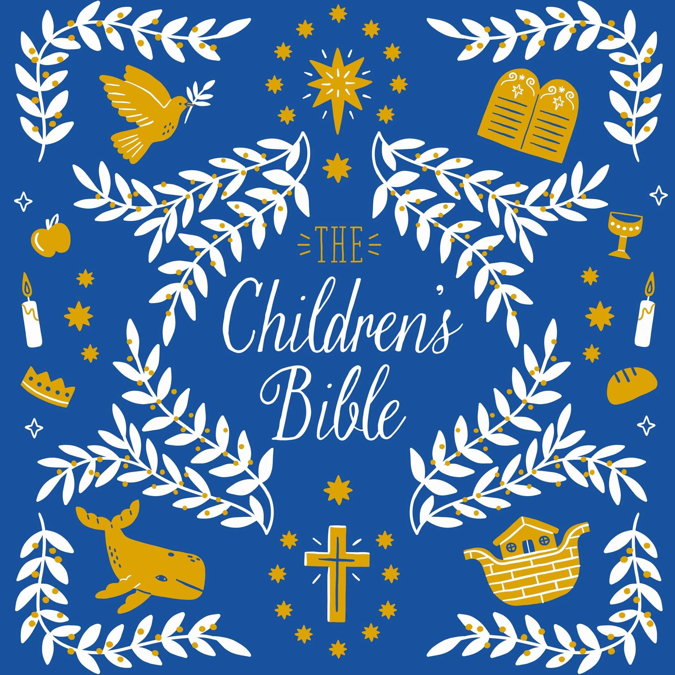 The Children's Bible: Stories from the Old and New Testaments
