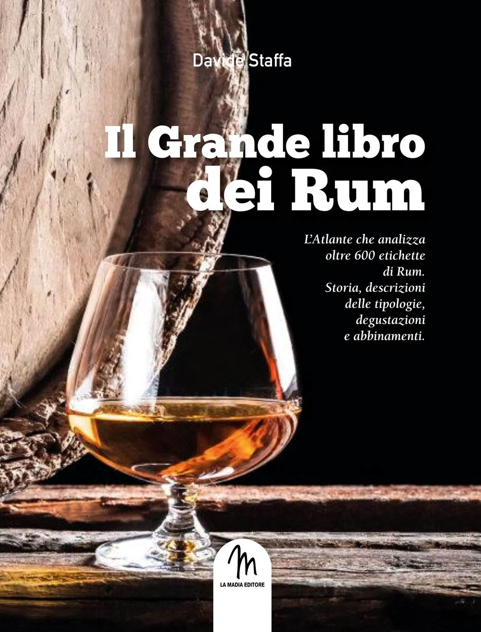 Il grande libro dei rum. L'atlante che analizza oltre 900 etichette di rum. Storia, descrizioni delle tipologie, degustazioni e abbinamenti