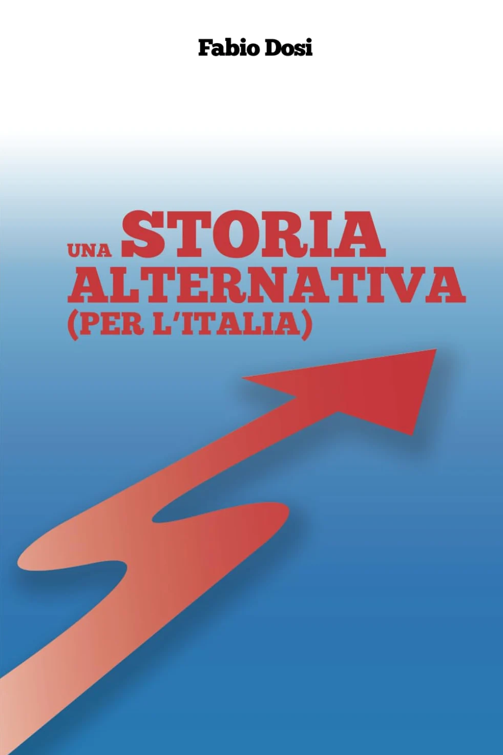 Una storia alternativa (per l'Italia)