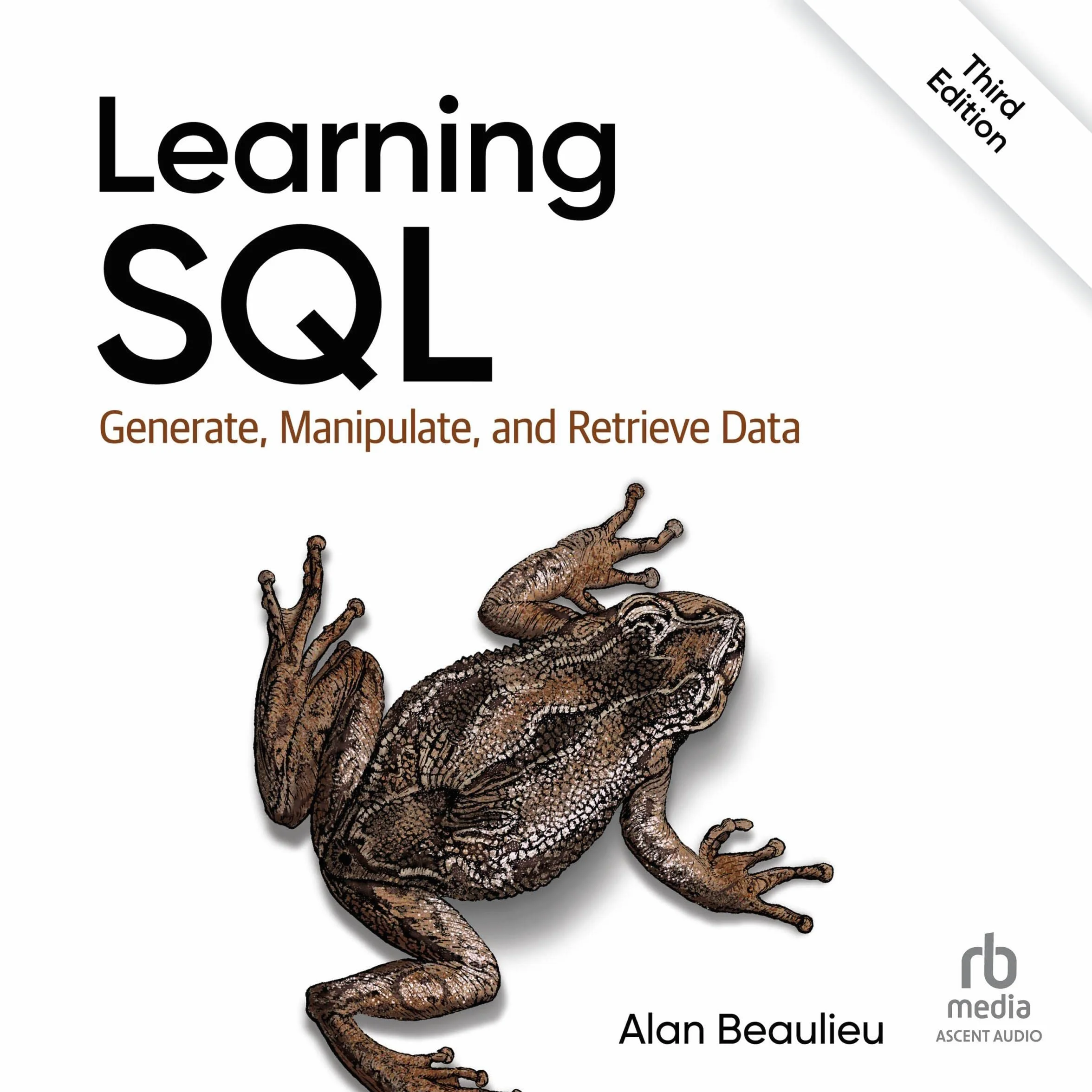 Learning SQL (3rd Edition): Generate, Manipulate, and Retrieve Data