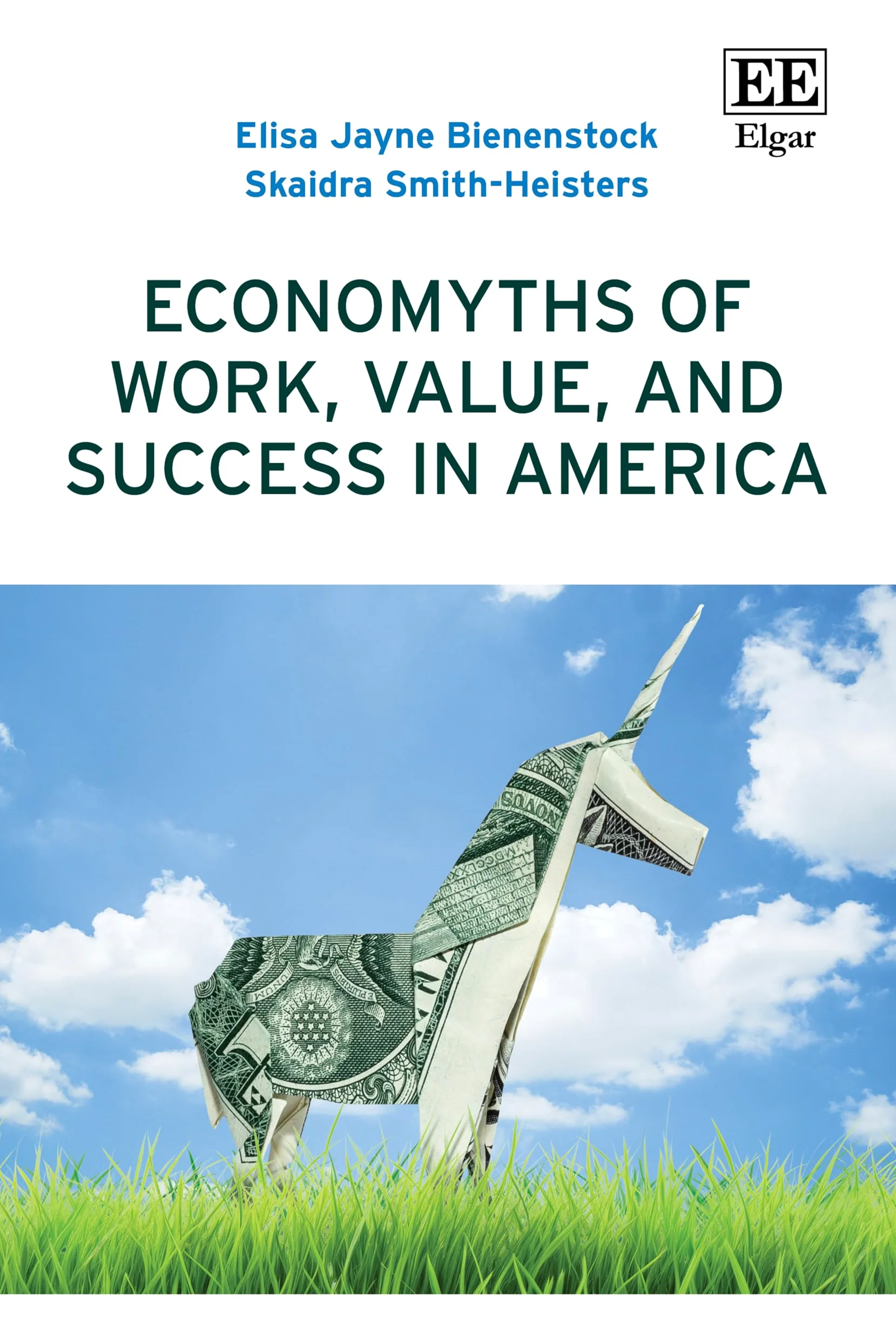 Economyths of Work, Value, and Success in America