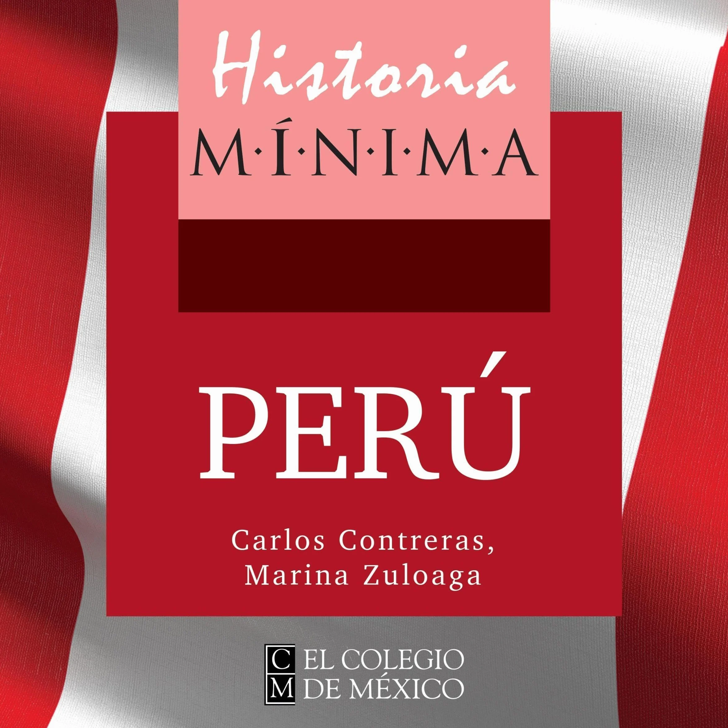 Historia mínima del Perú