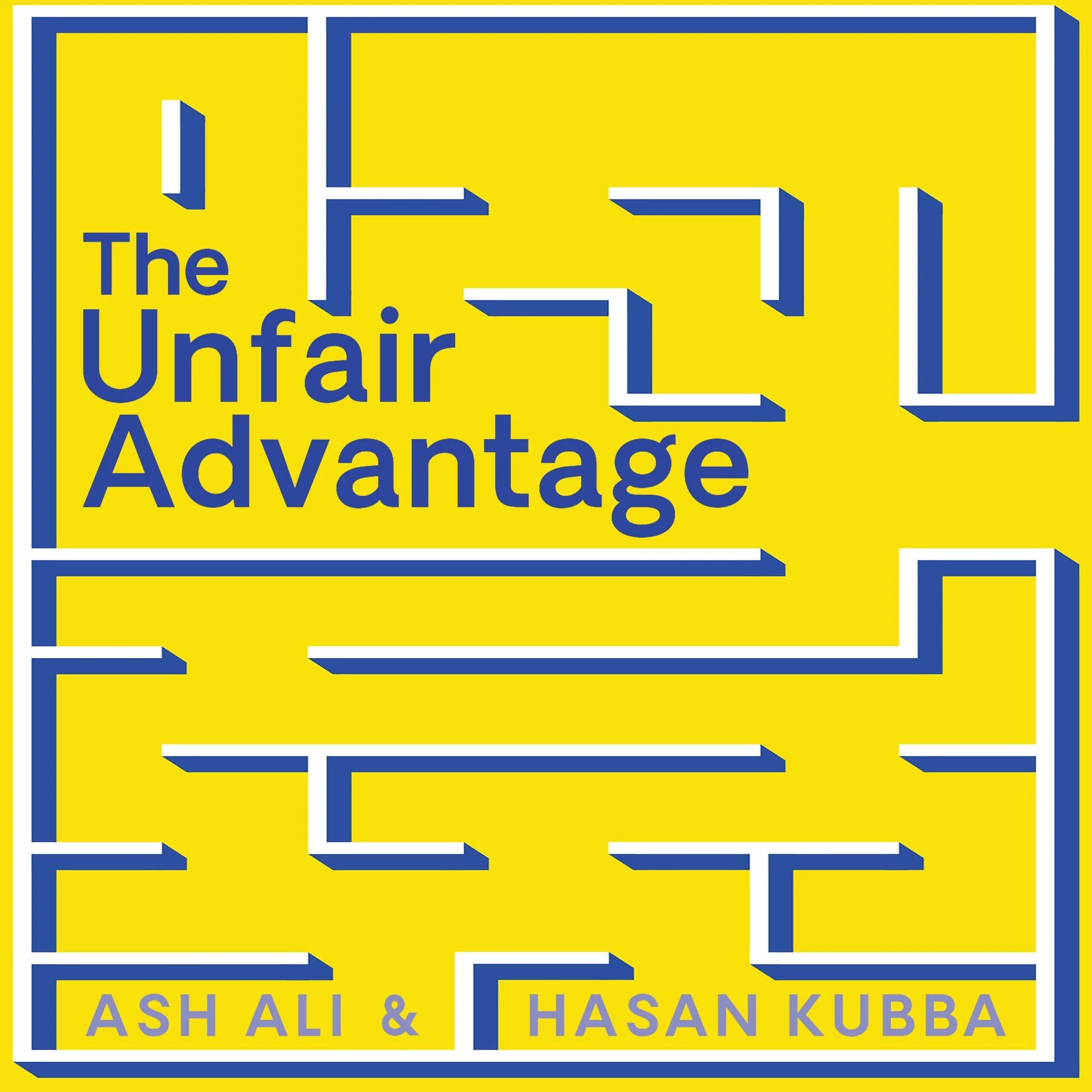 The Unfair Advantage: How You Already Have What It Takes to Succeed