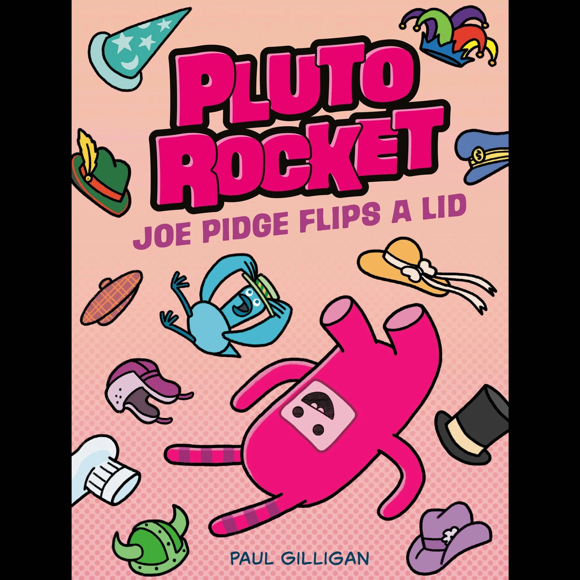 Pluto Rocket: Joe Pidge Flips a Lid (Pluto Rocket #2)