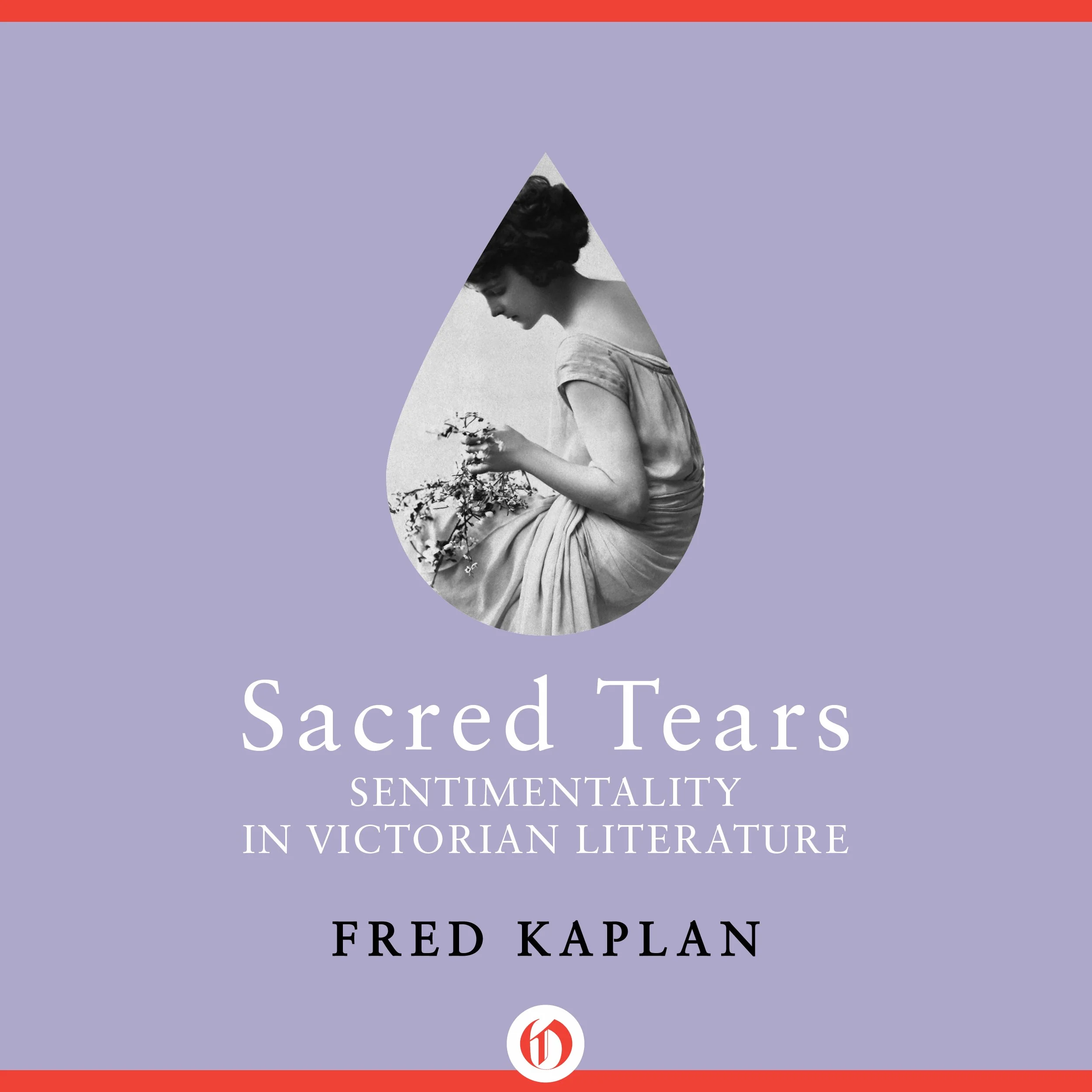 Sacred Tears: Sentimentality in Victorian Literature