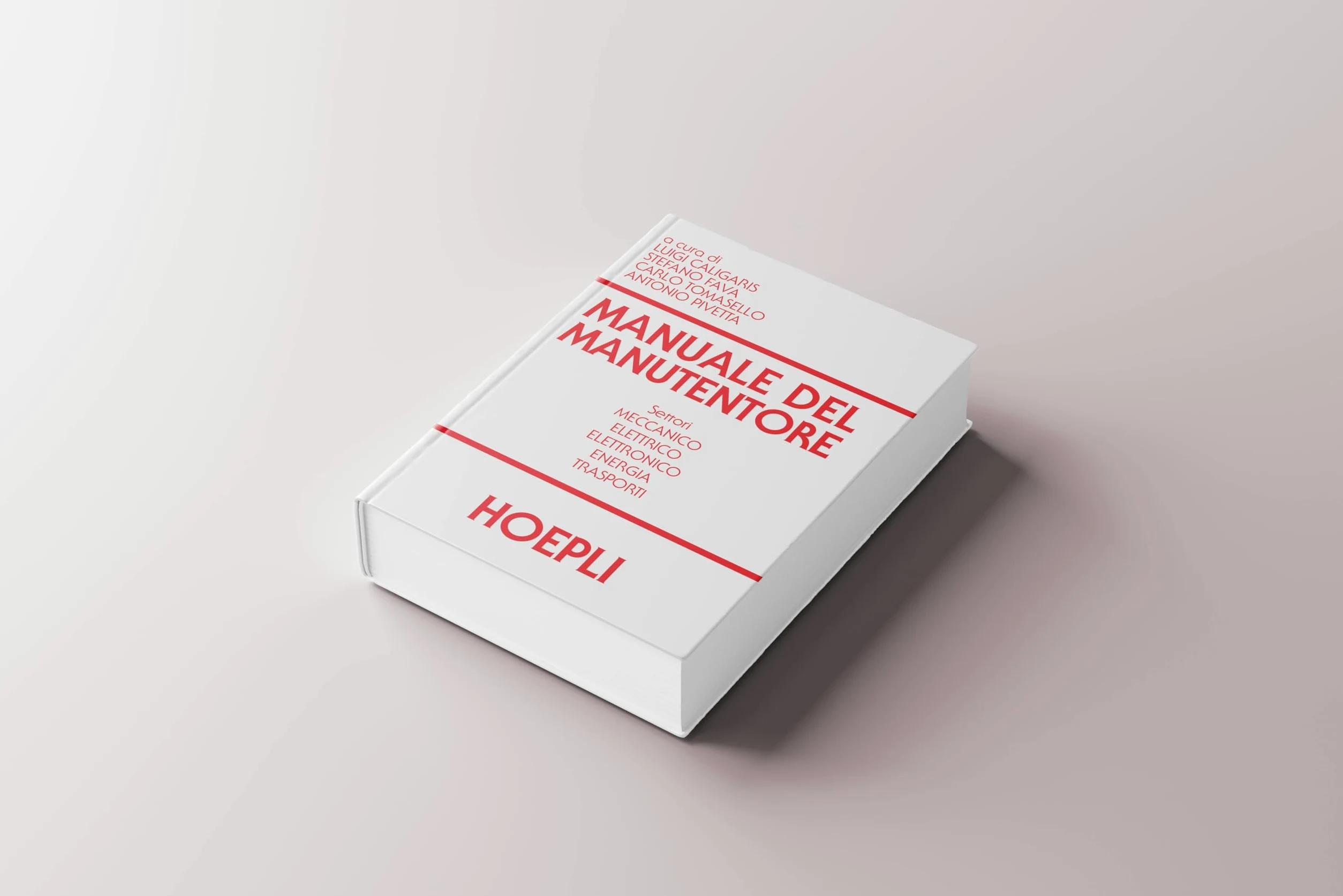 Manuale del manutentore. Per gli Ist. tecnici industriali