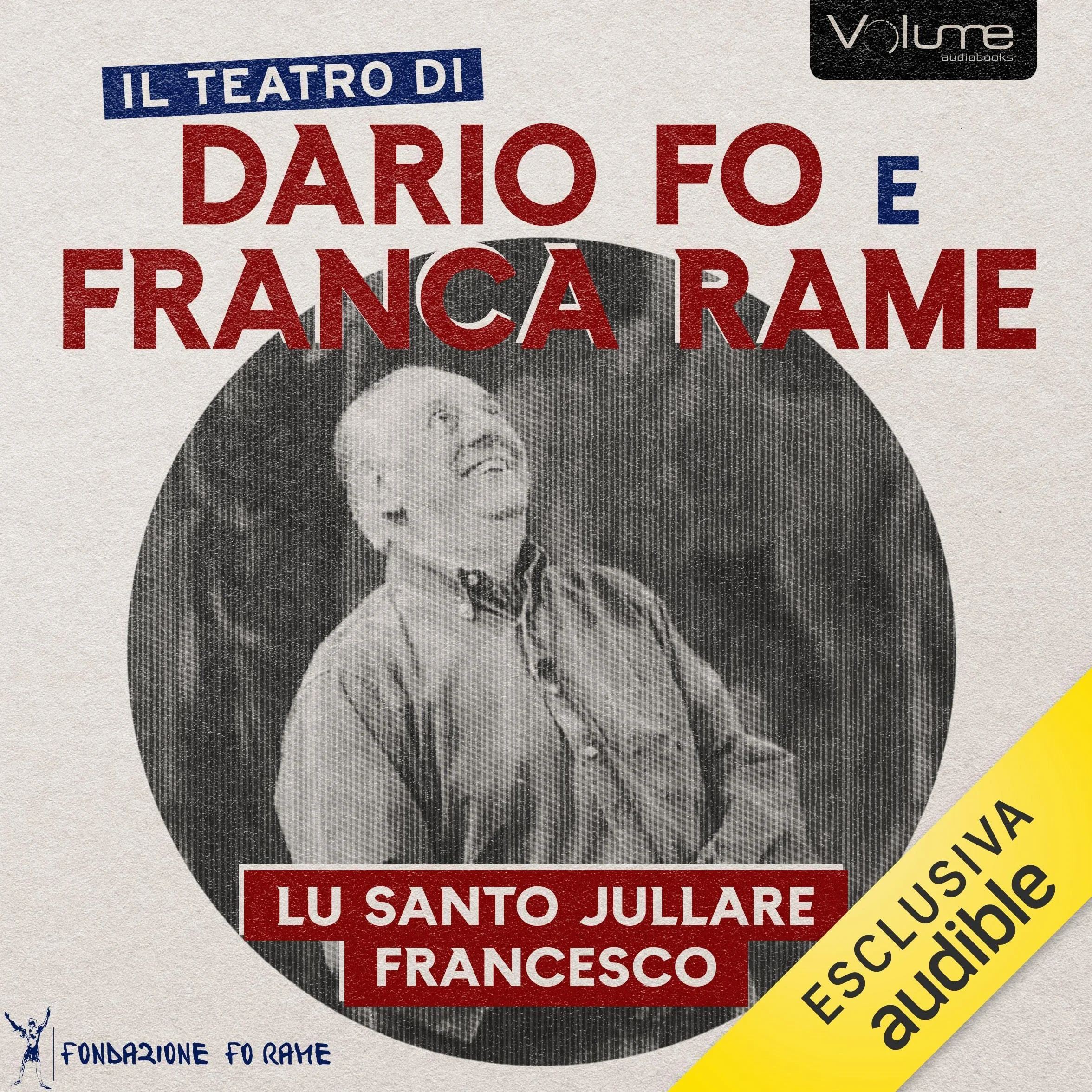 Lu Santo jullàre Francesco: Il Teatro di Dario Fo e Franca Rame