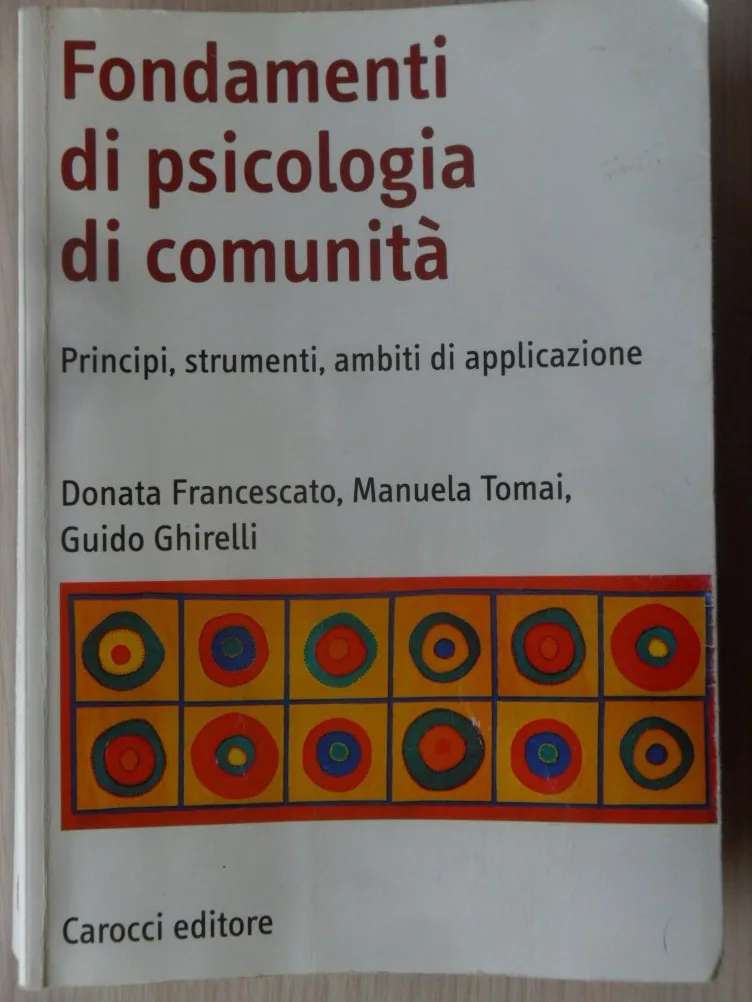 Fondamenti di psicologia di comunità. Principi, strumenti, ambiti di applicazione