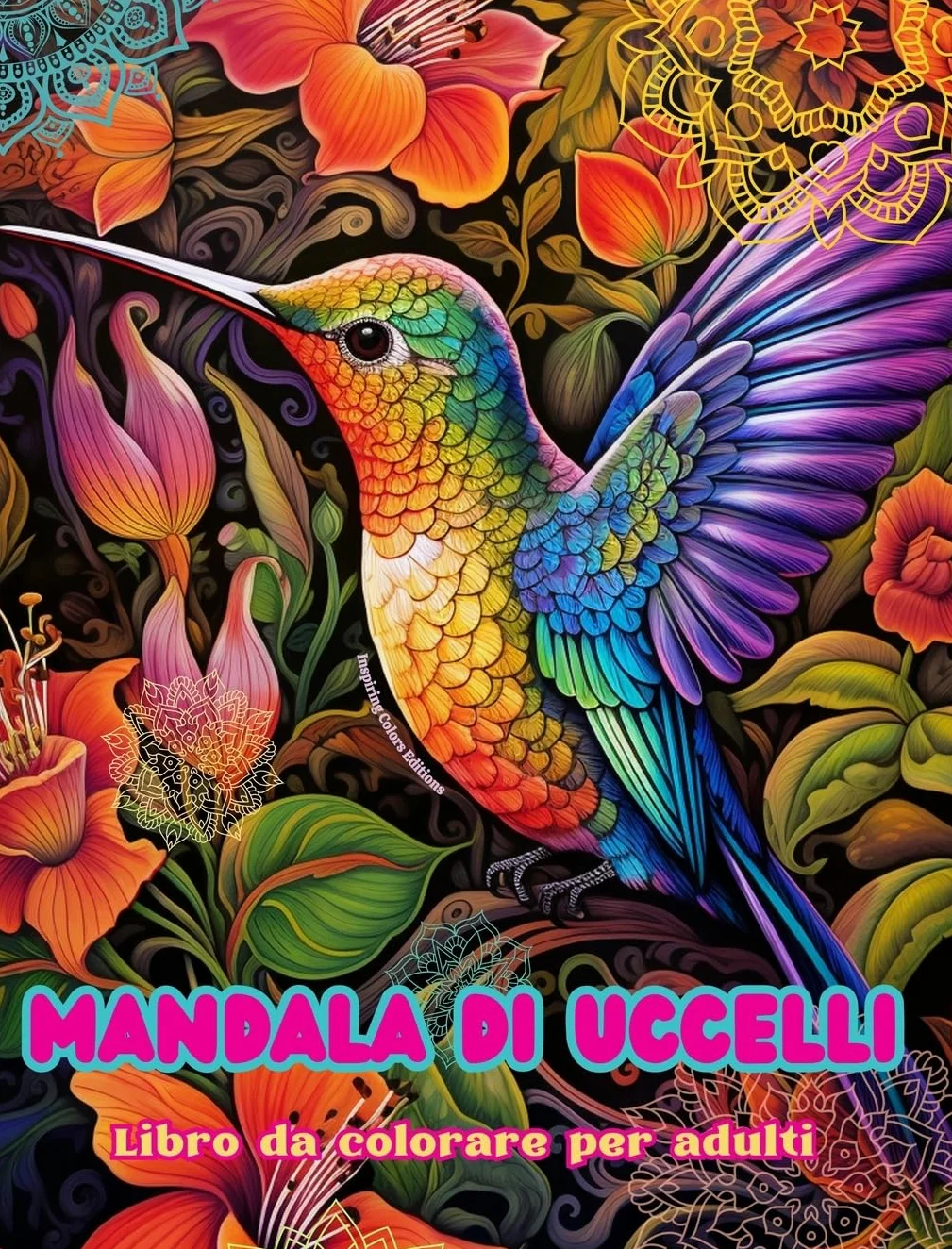 Mandala di uccelli | Libro da colorare per adulti | Disegni antistress per incoraggiare la creatività: Immagini mistiche di uccelli per alleviare lo stress e riequilibrare la mente