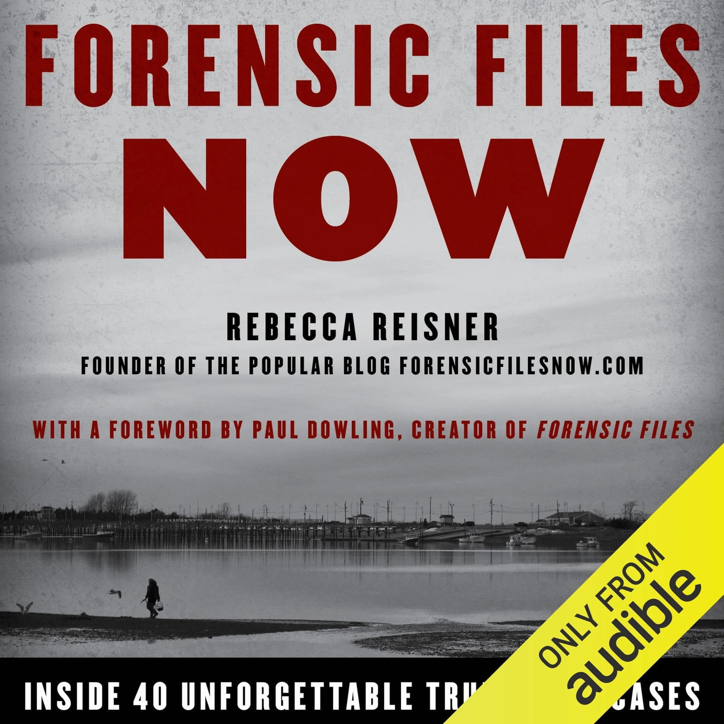 Forensic Files Now: Inside 40 Unforgettable True Crime Cases