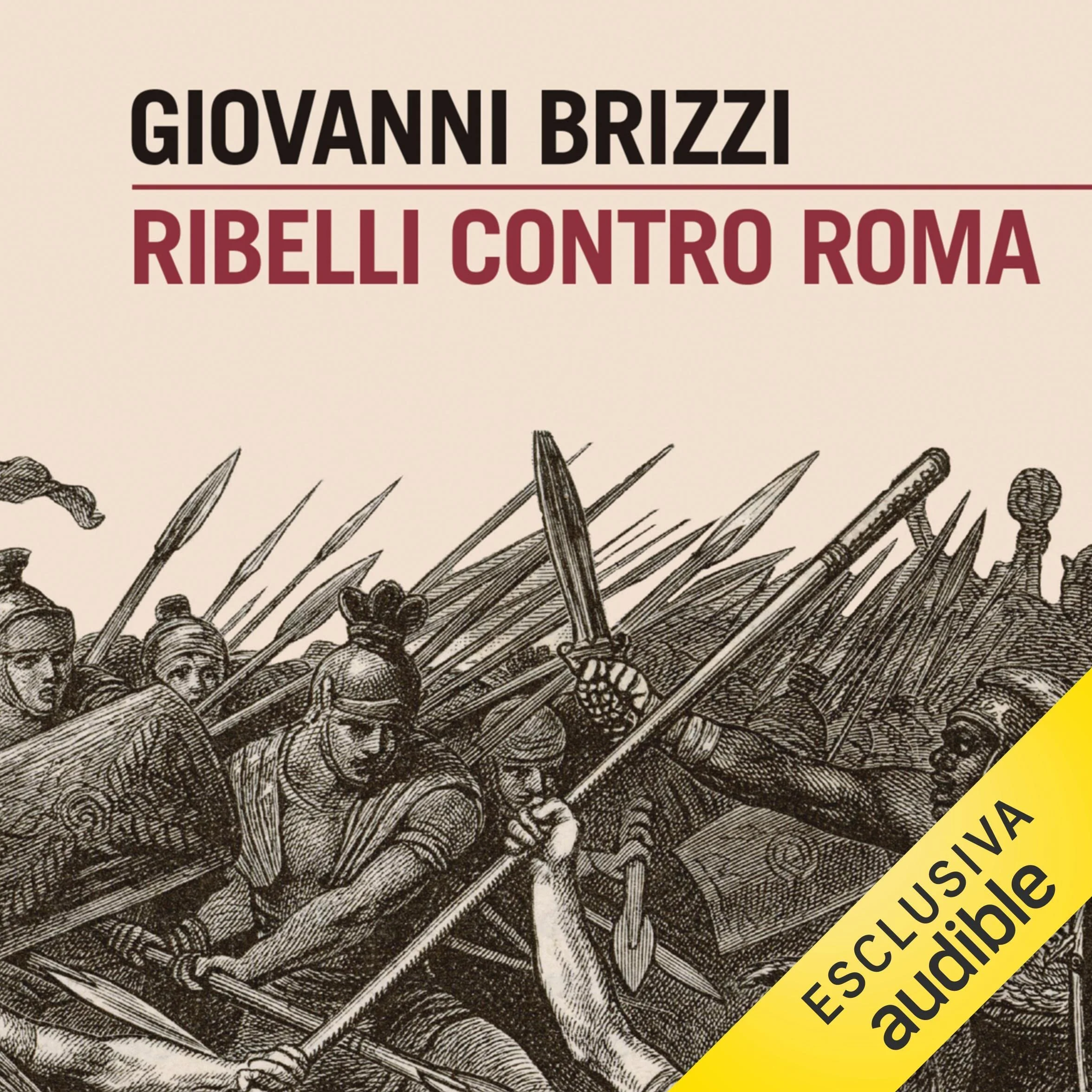 Ribelli contro Roma: Gli schiavi, Spartaco, l'altra Italia