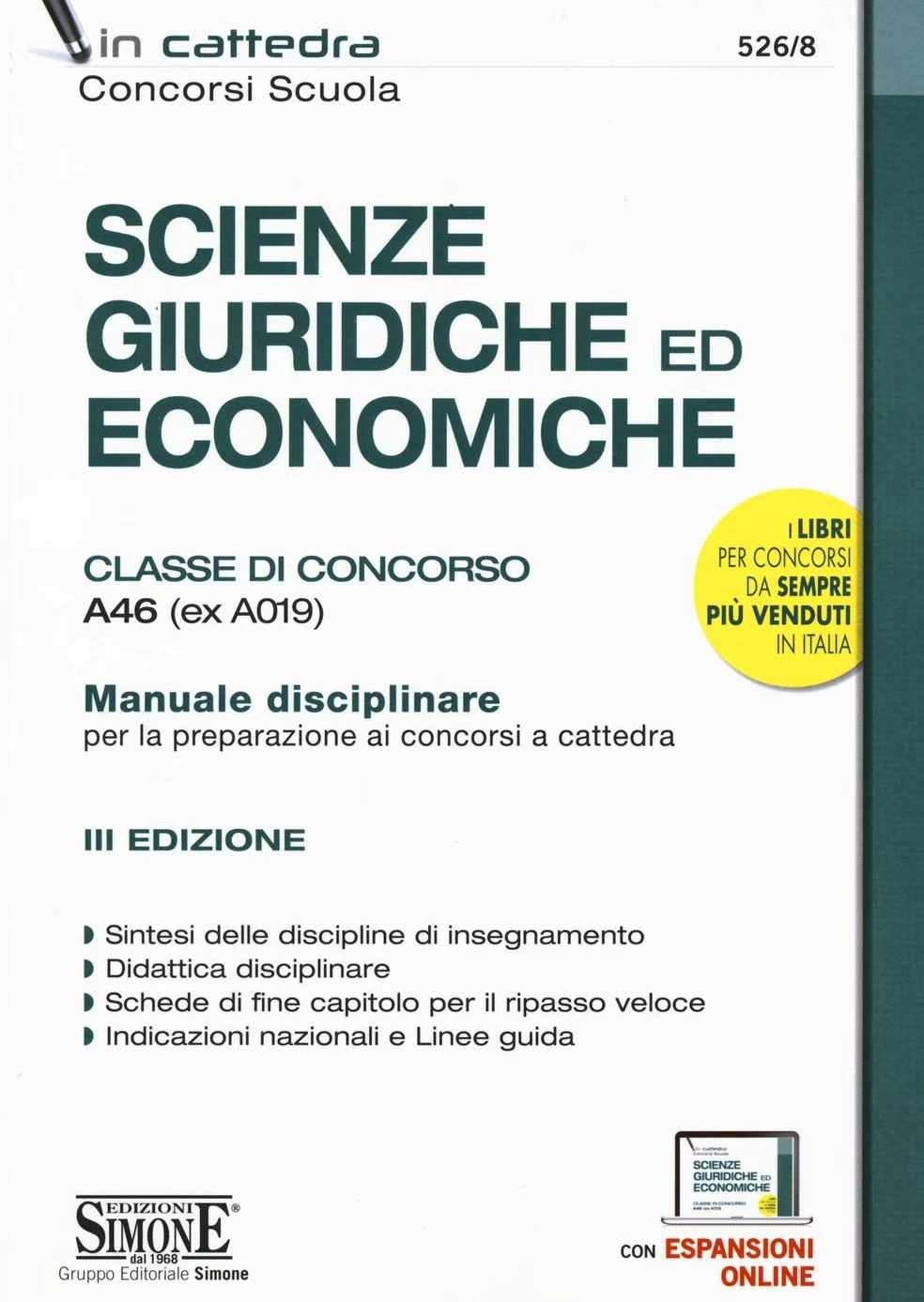 Scienze giuridiche ed economiche. Classe di concorso A46 (ex A019). Manuale disciplinare per la preparazione ai concorsi a cattedra. Con aggiornamento online