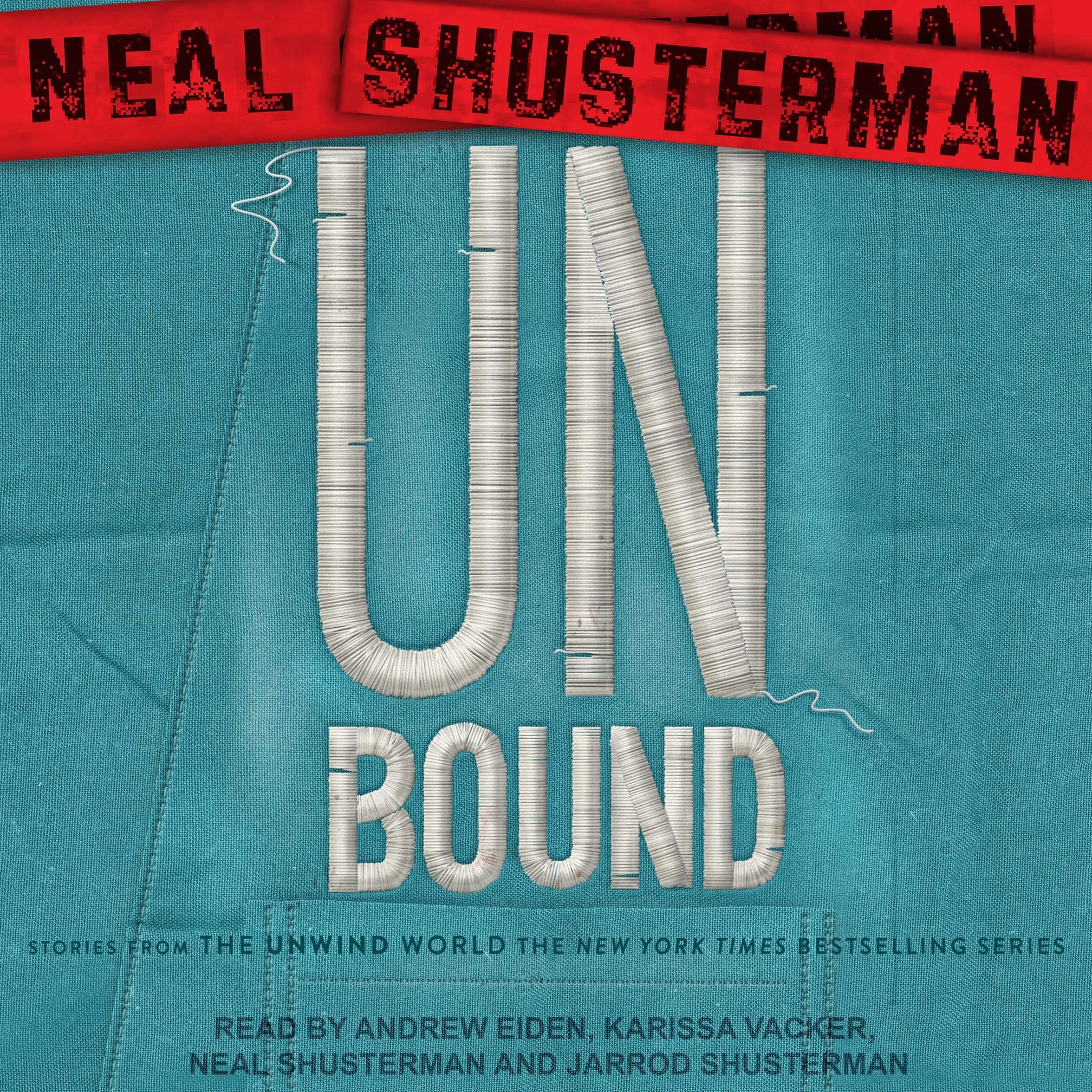UnBound: Stories from the Unwind World (Unwind Dystology, Book 5)