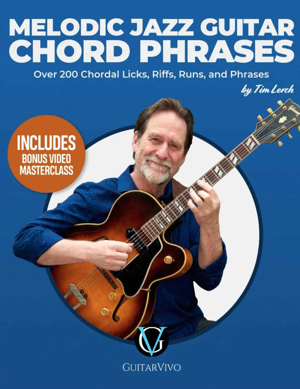 Melodic Jazz Guitar Chord Phrases: Over 200 Chordal Licks, Riffs, Runs, and Phrases for the Jazz Guitarist