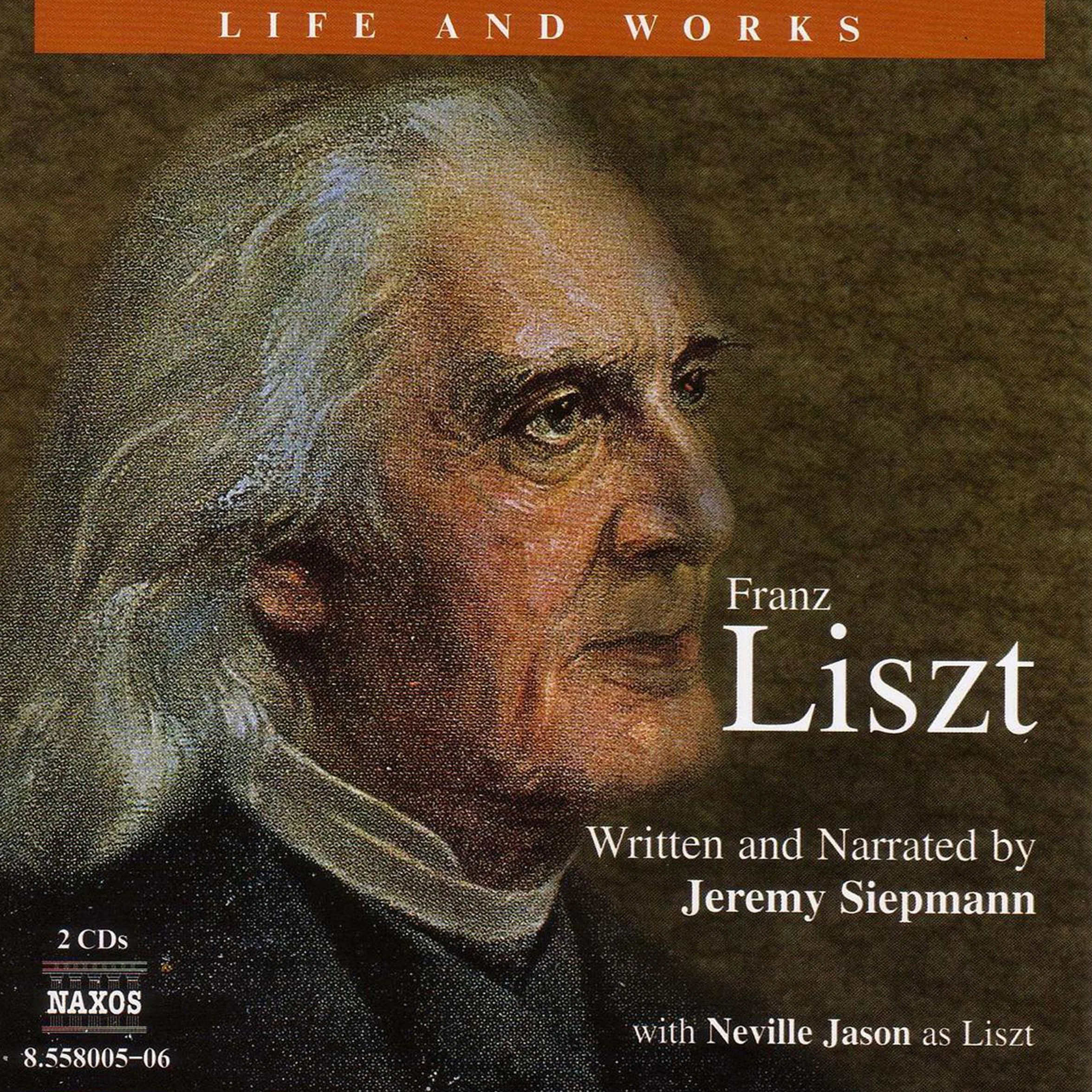 The Life and Works of Franz Liszt