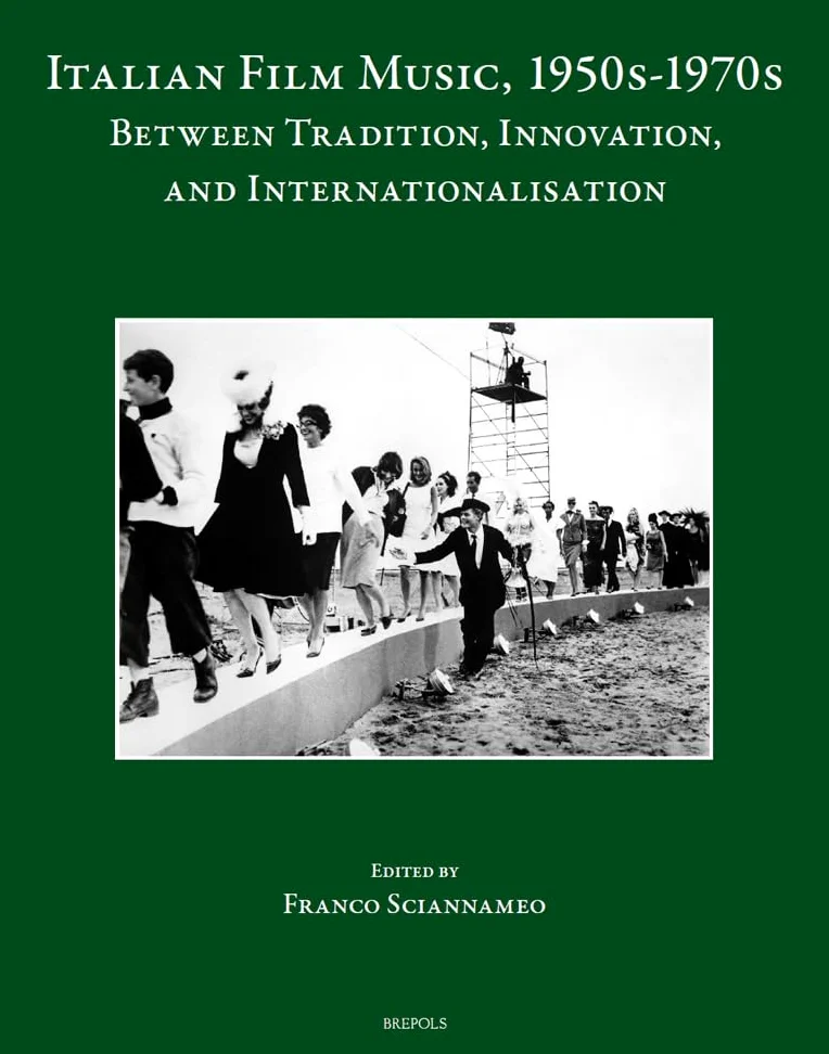Italian Film Music, 1950s-1970s: Between Tradition, Innovation, and Internationalisation: 3