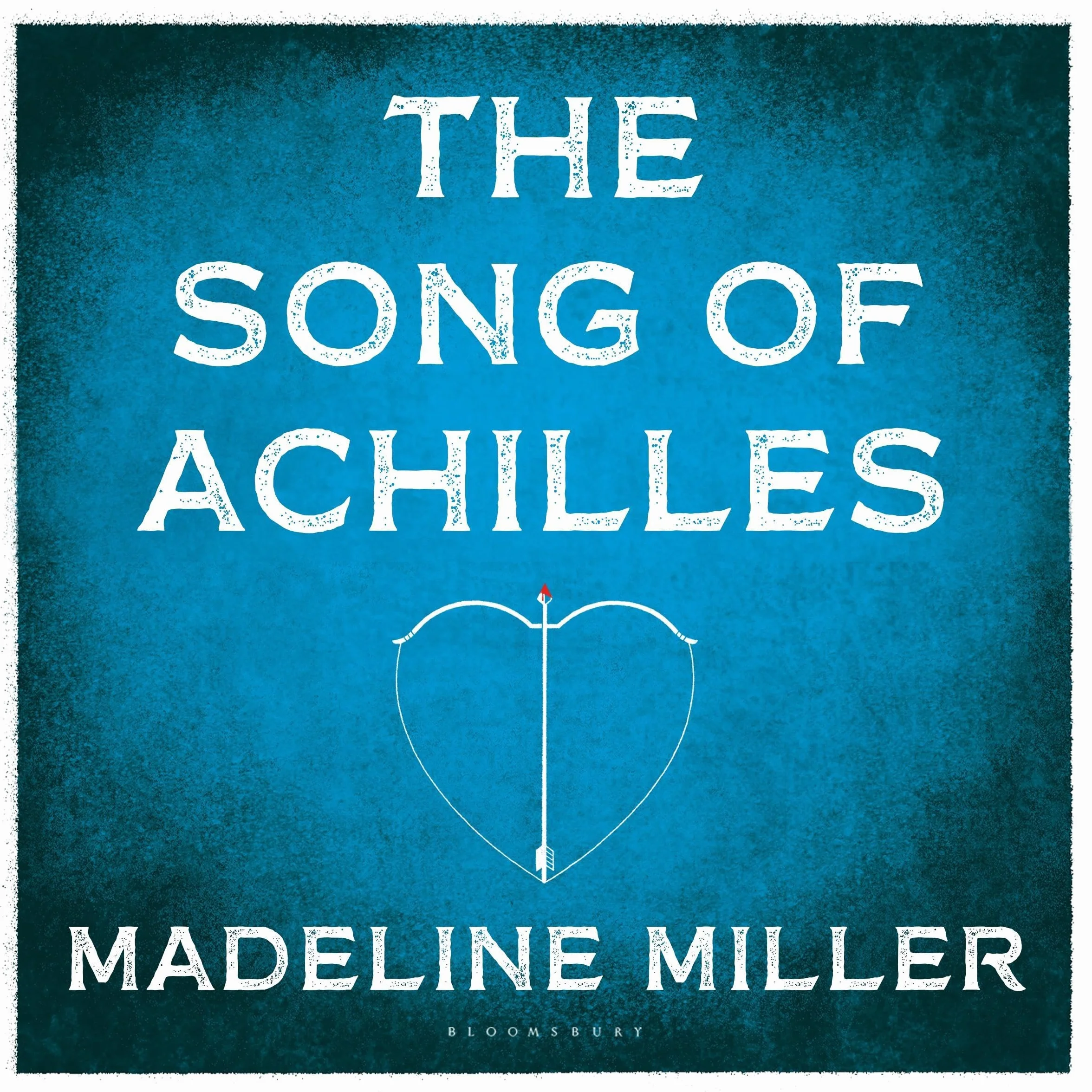 The Song of Achilles: The 10th Anniversary edition of the Women's Prize-winning bestseller