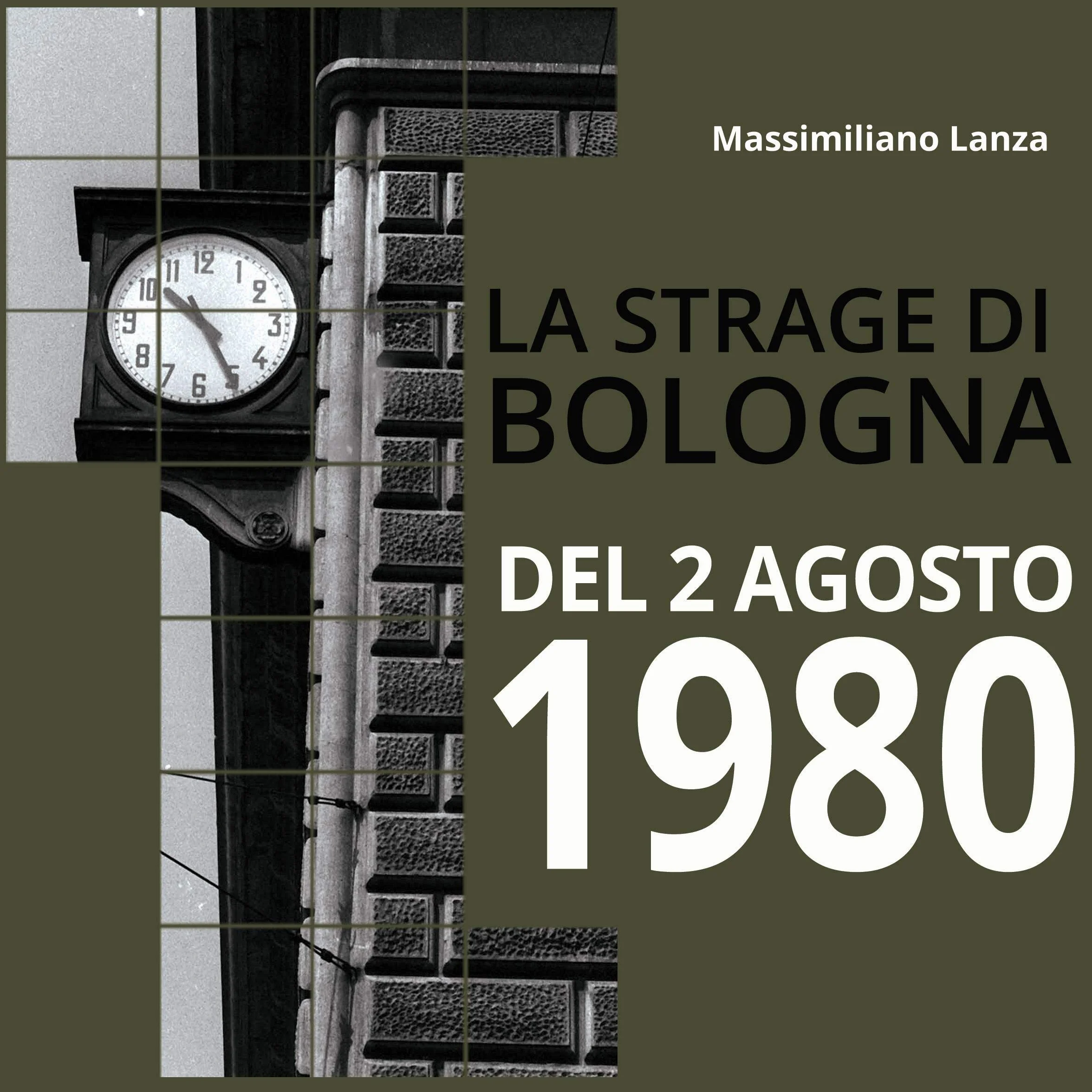 La strage di Bologna del 2 agosto 1980