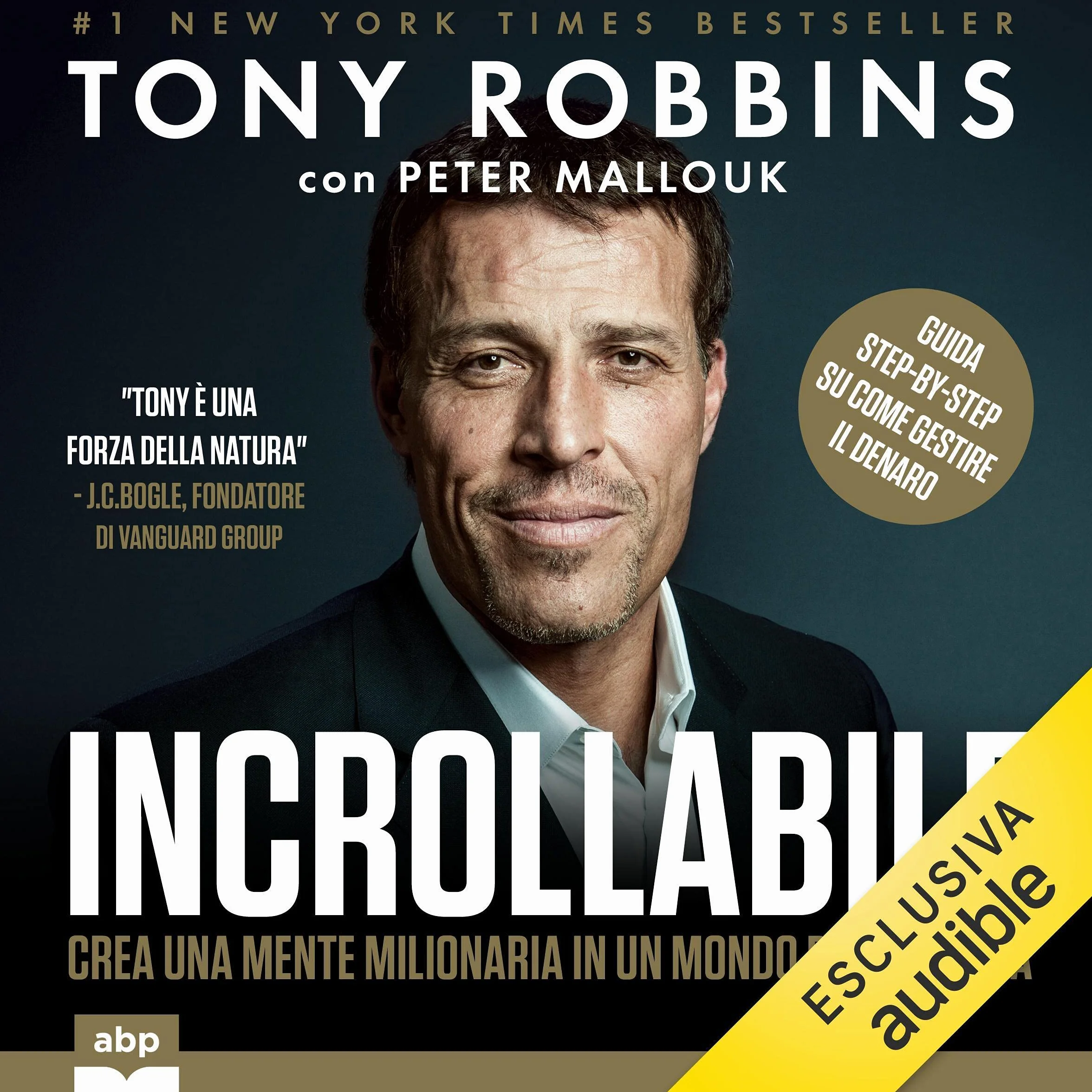 Incrollabile: Il tuo manuale per la libertà finanziaria