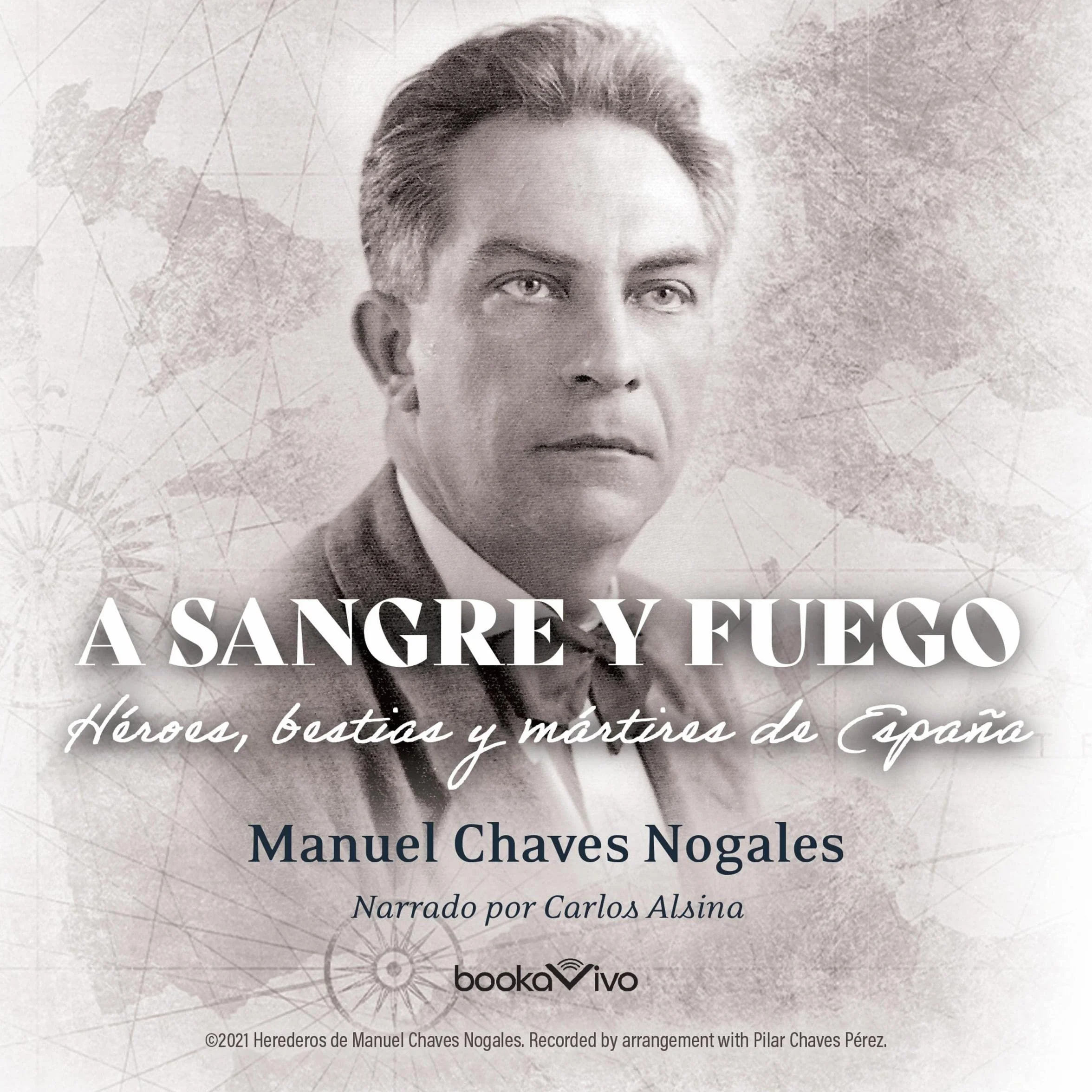 A sangre y fuego: Héroes, bestias y mártires de España