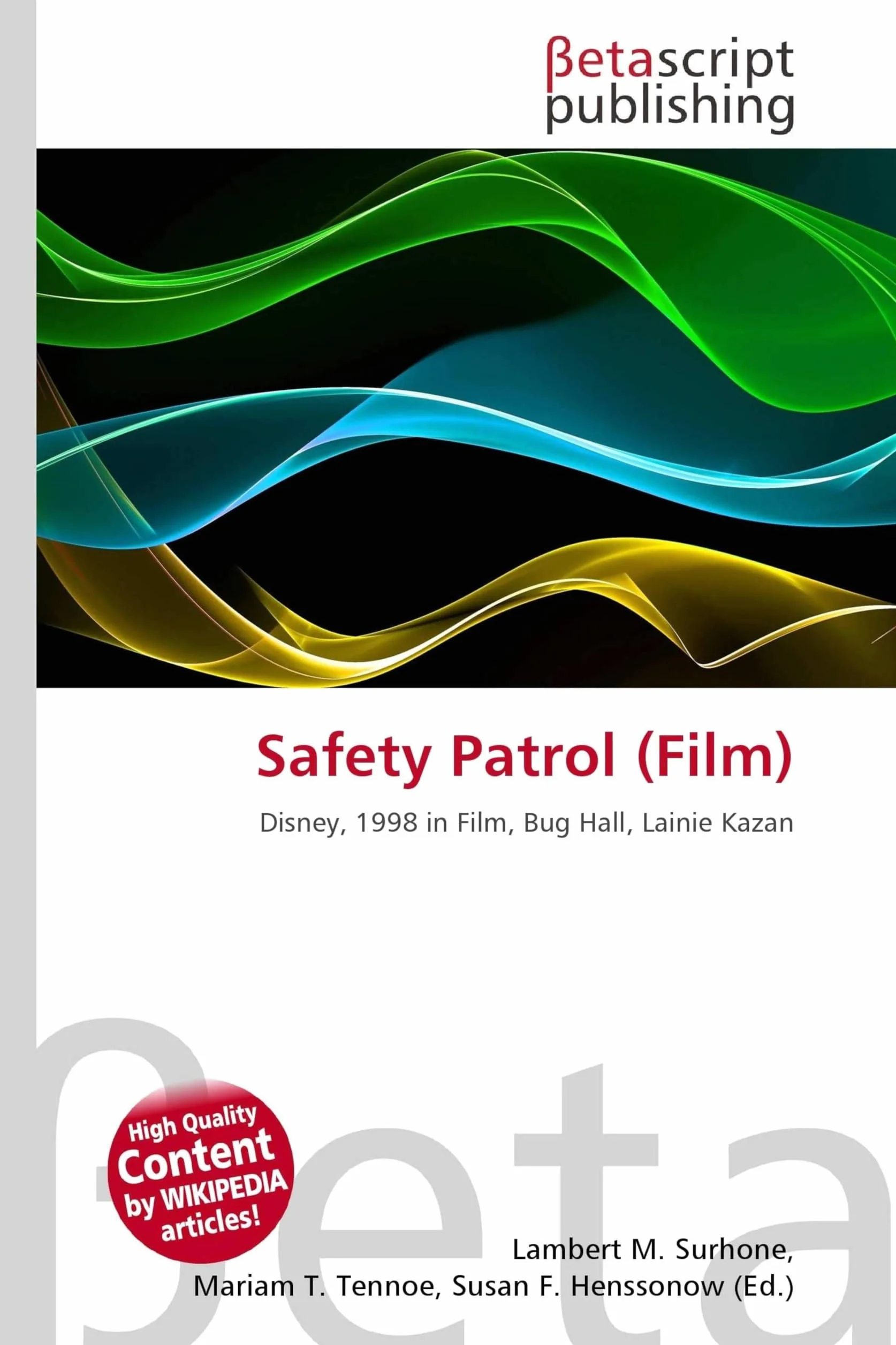 Safety Patrol (Film): Disney, 1998 in Film, Bug Hall, Lainie Kazan