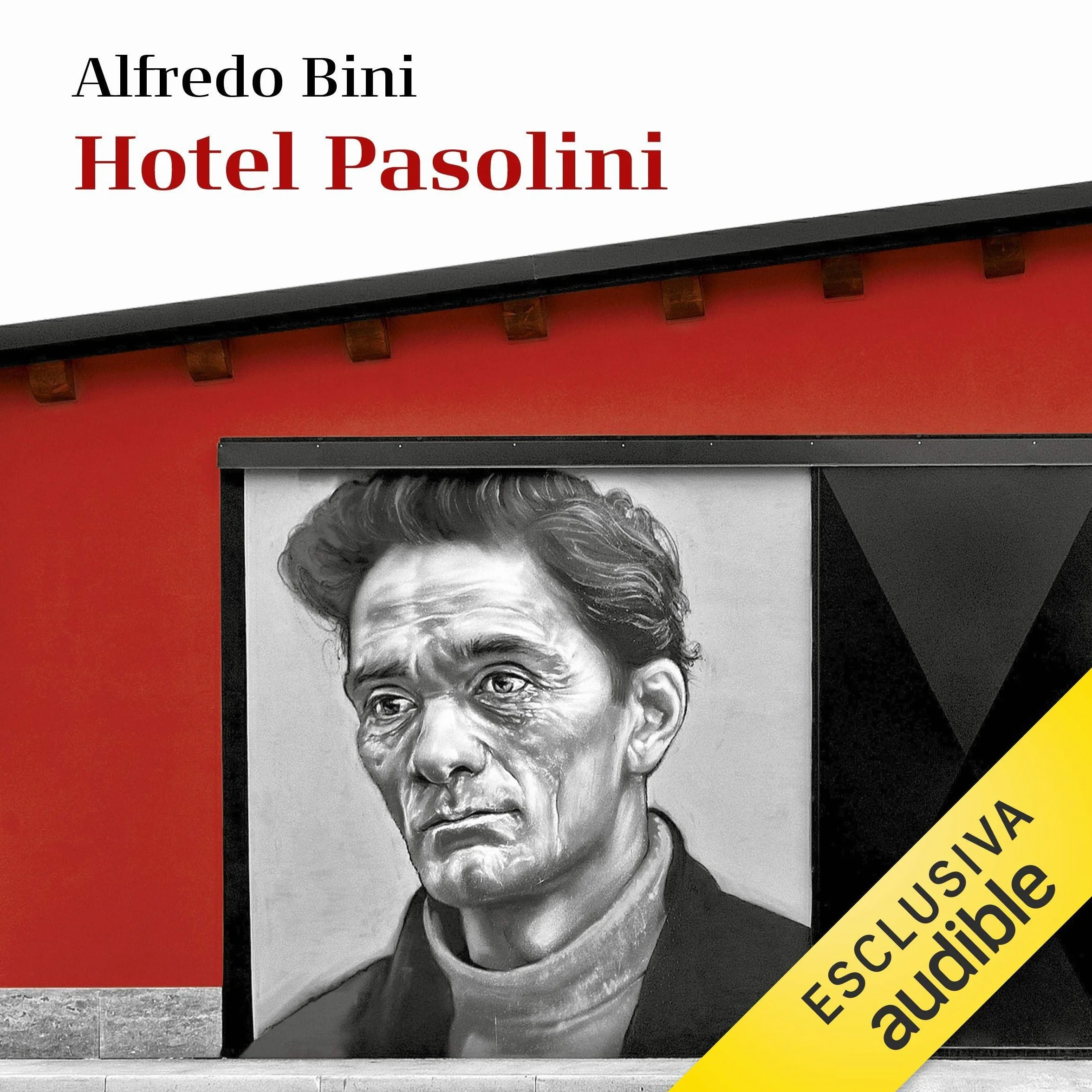 Hotel Pasolini. Un'autobiografia: Dietro le quinte del cinema italiano