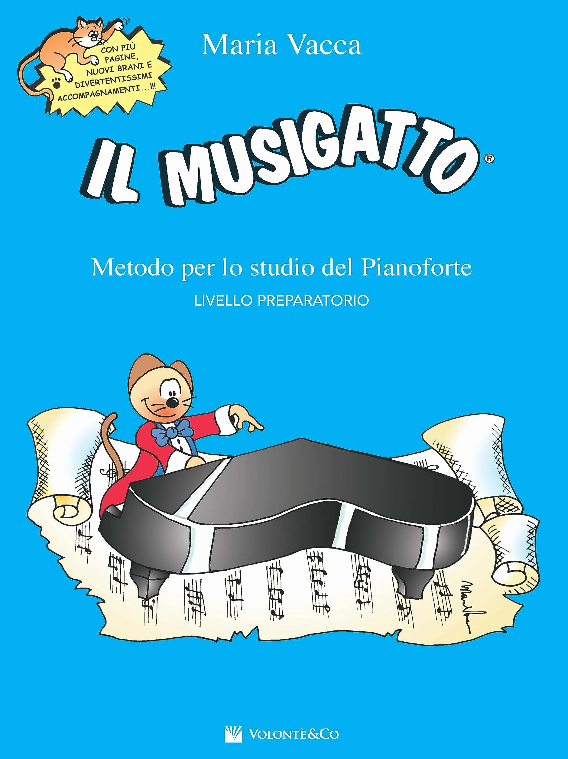 Il musigatto. Metodo per lo studio del pianoforte. Livello preparatorio. Nuova ediz.