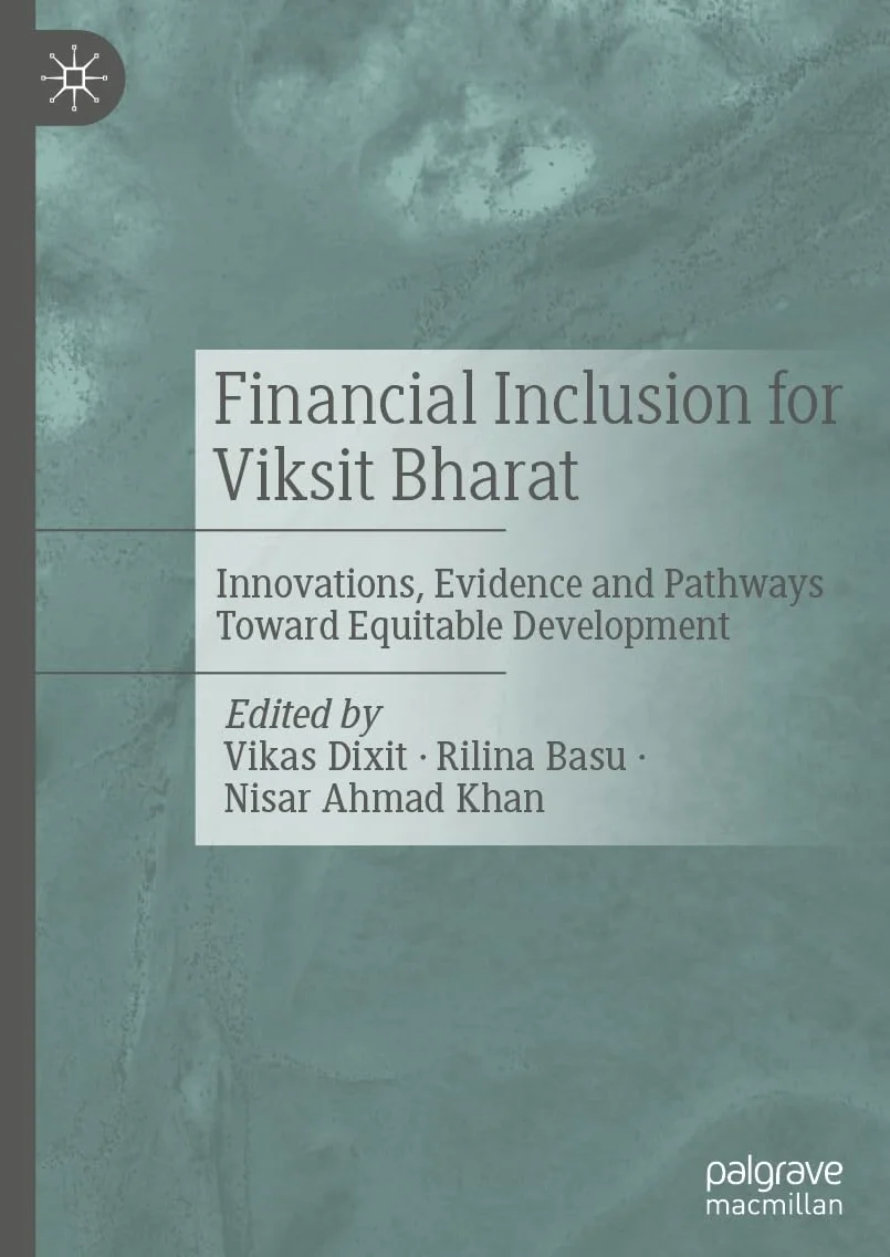 Financial Inclusion for Viksit Bharat: Innovations, Evidence and Pathways Toward Equitable Development