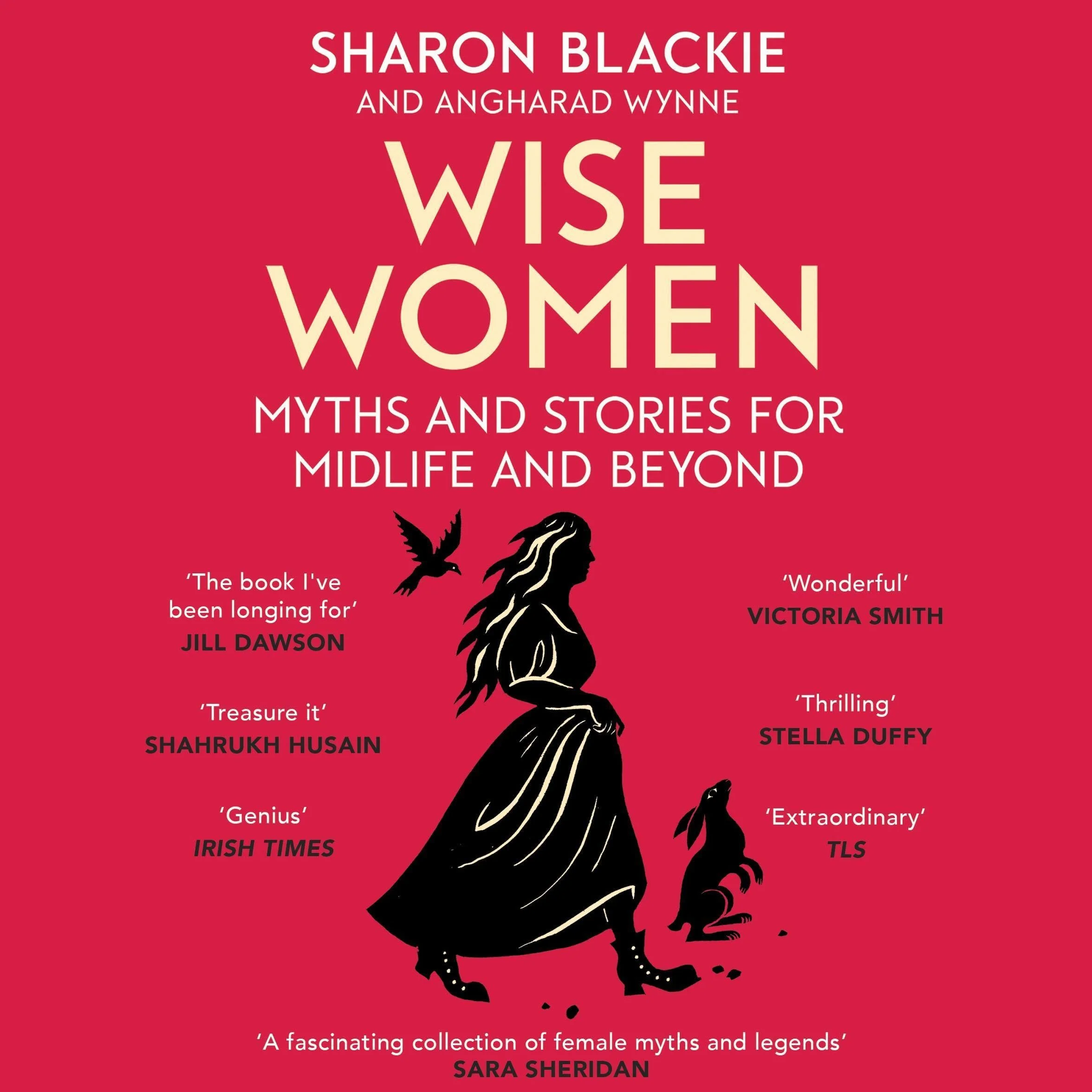 Wise Women: Myths and stories for midlife and beyond