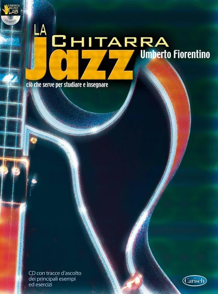 La chitarra jazz. Ciò che serve per studiare ed insegnare. Con CD