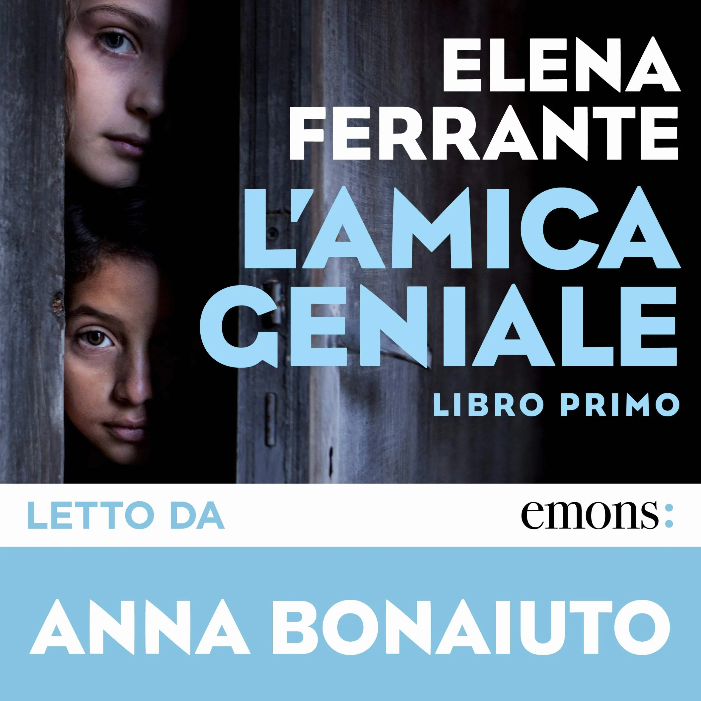 L'amica geniale: Libro primo
