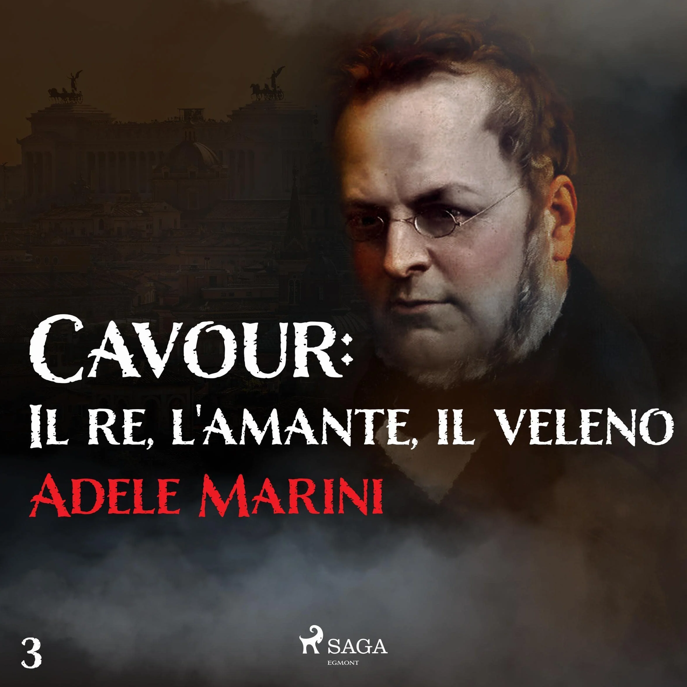 Cavour: Il re, l'amante, il veleno