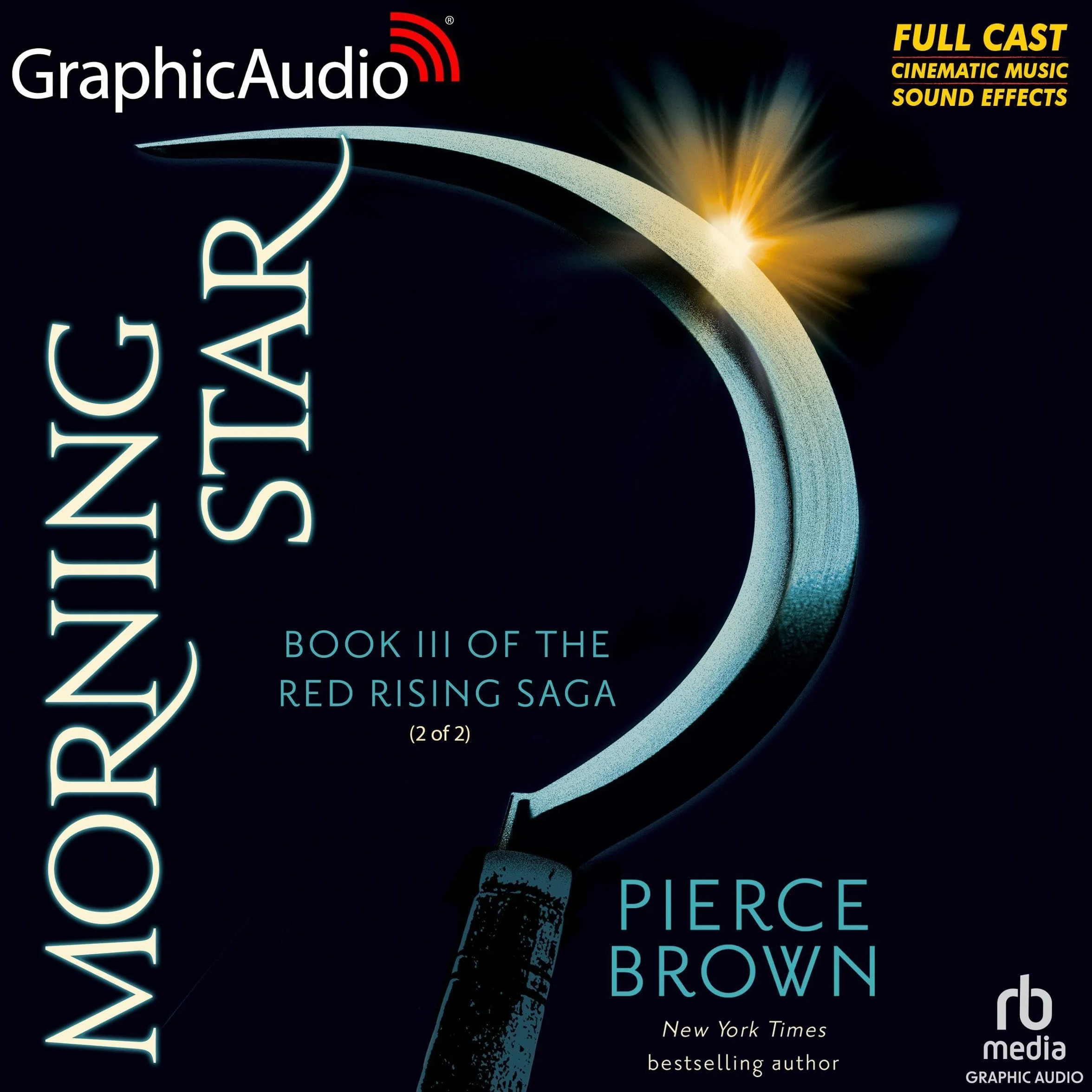Morning Star (2 of 2) (Dramatized Adaptation): Red Rising Saga, Book 3