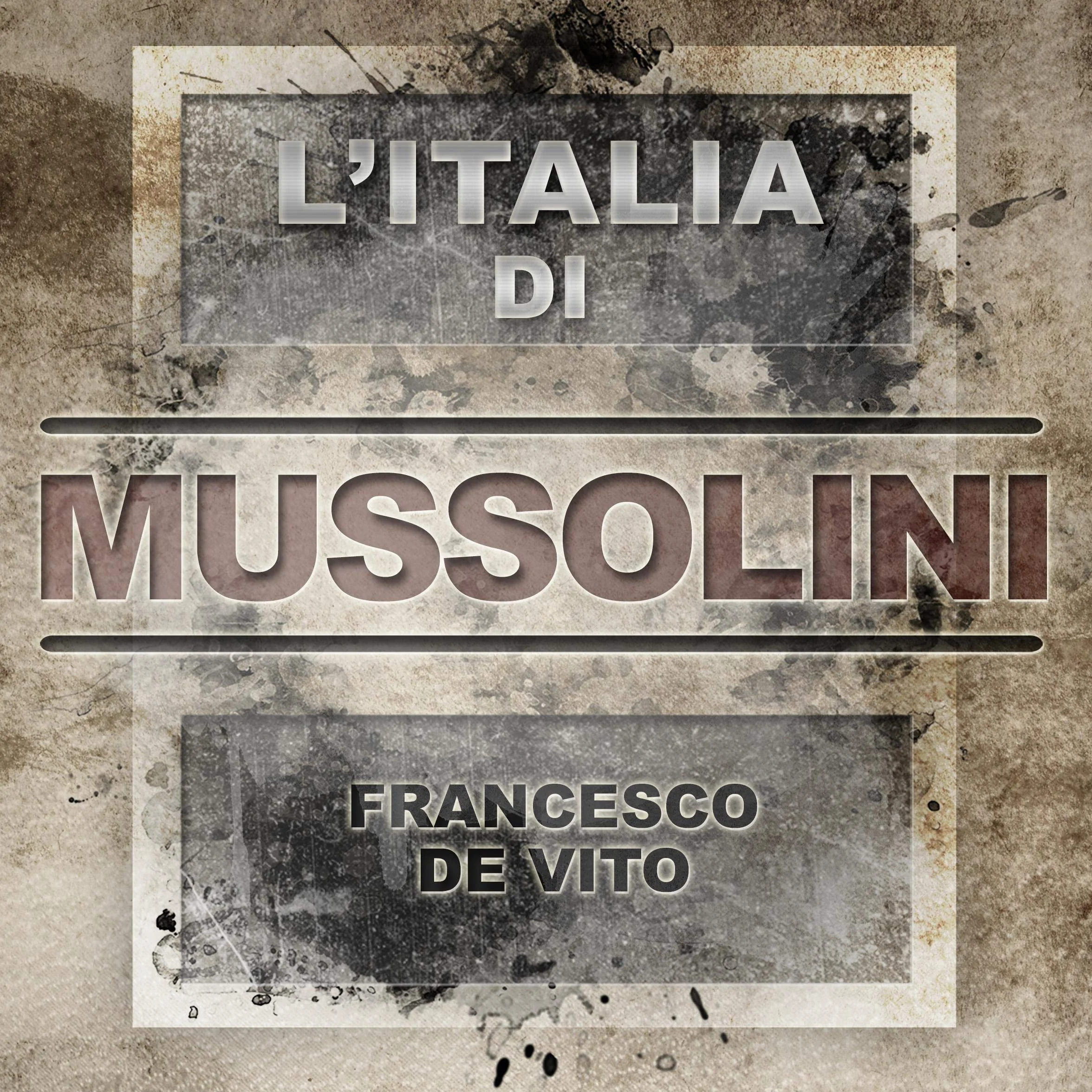 L'Italia di Mussolini