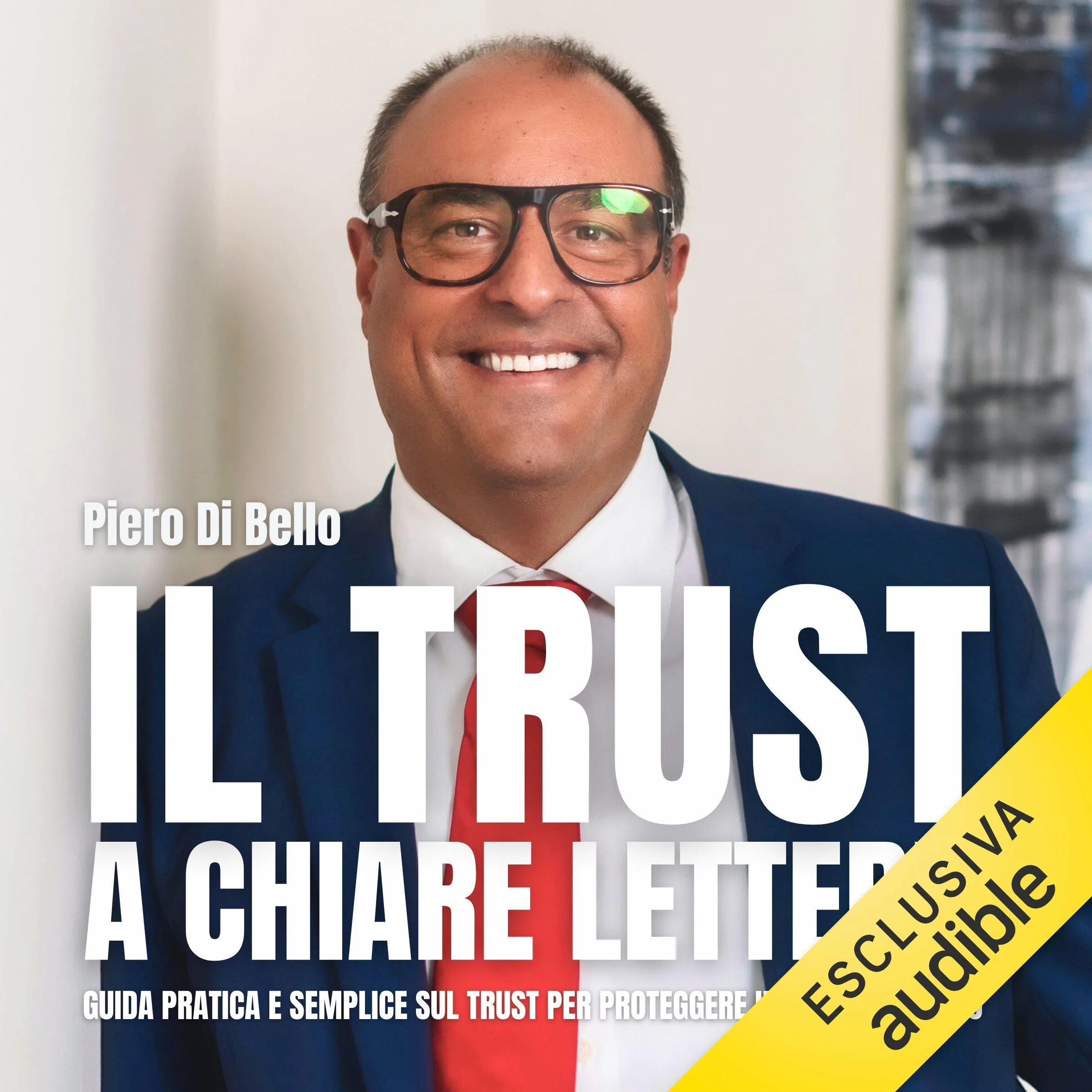Guida pratica sul trust: proteggi il tuo patrimonio con Il Trust a Chiare Lettere
