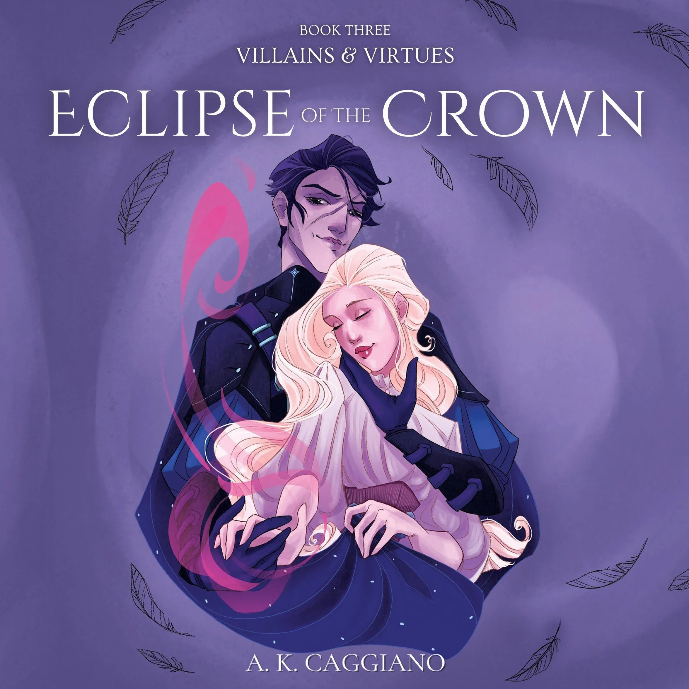 Eclipse of the Crown: Villains and Virtues, Book 3