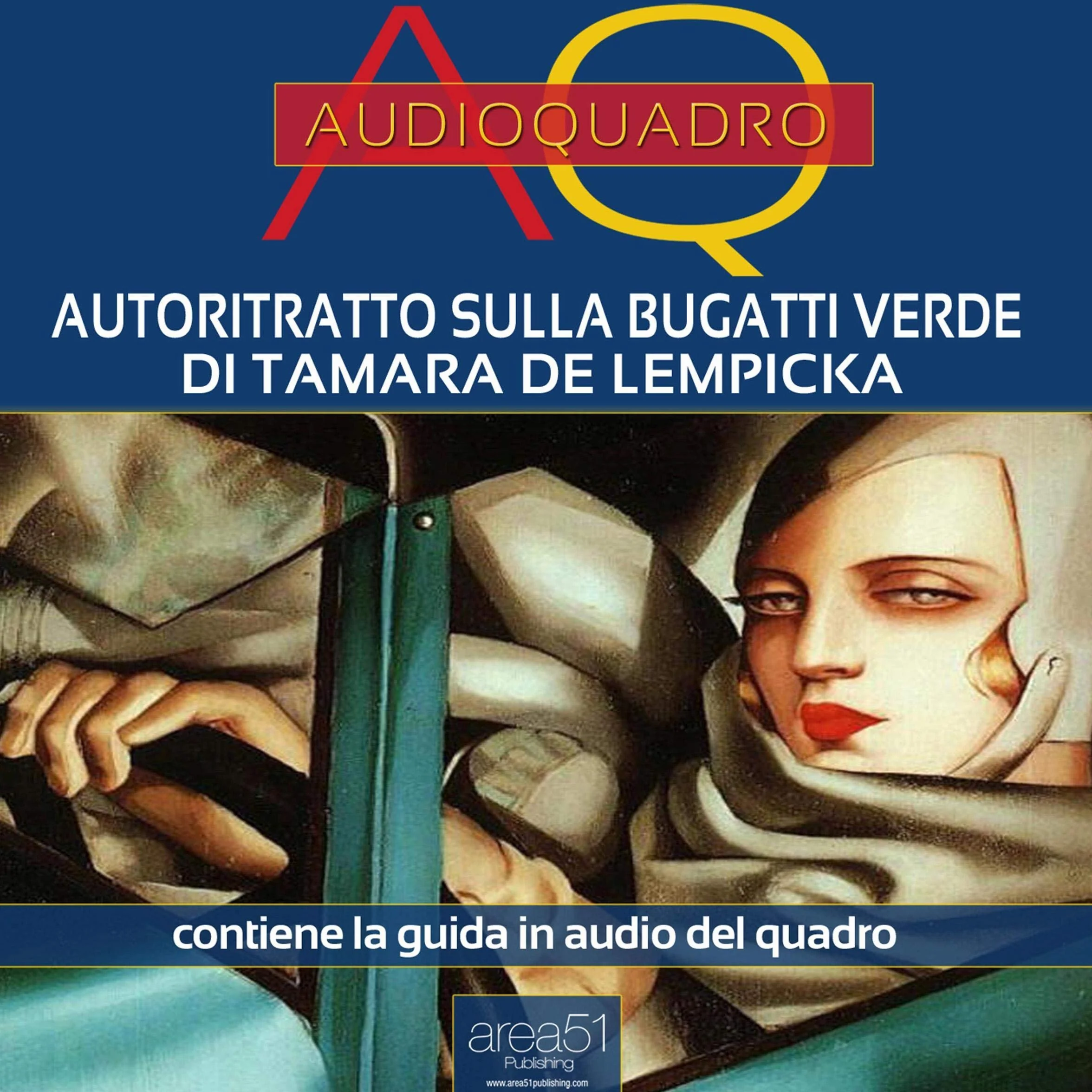 Autoritratto sulla Bugatti verde di Tamara de Lempicka: Audioquadro