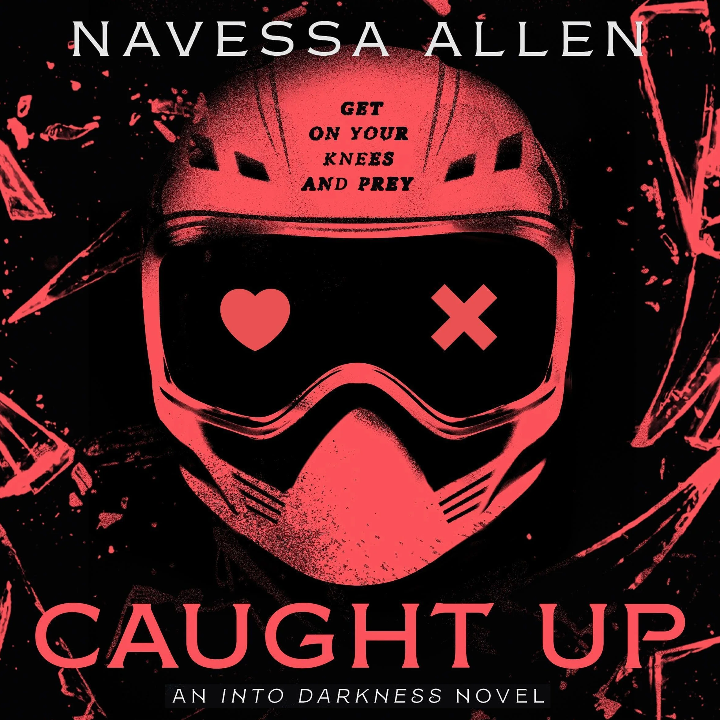 Caught Up: Into Darkness, Book 2