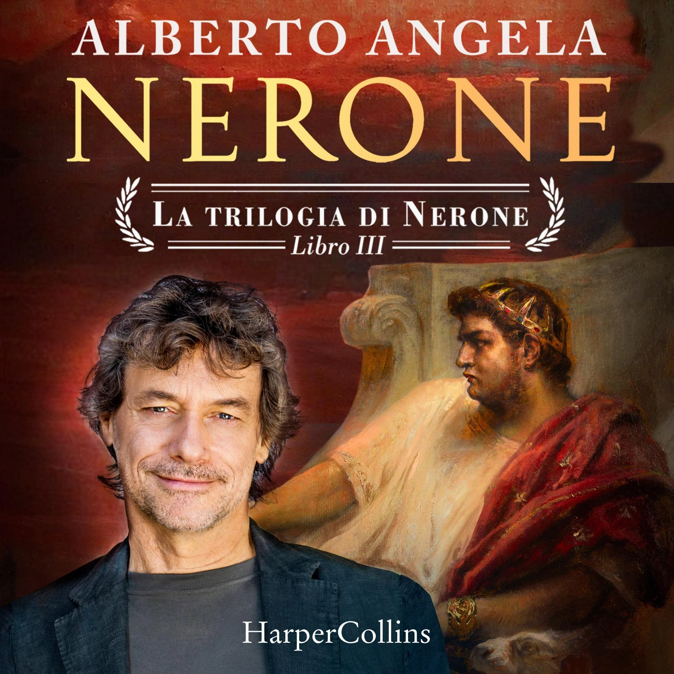 Nerone: La rinascita di Roma e il tramonto di un imperatore - La trilogia di Nerone 3