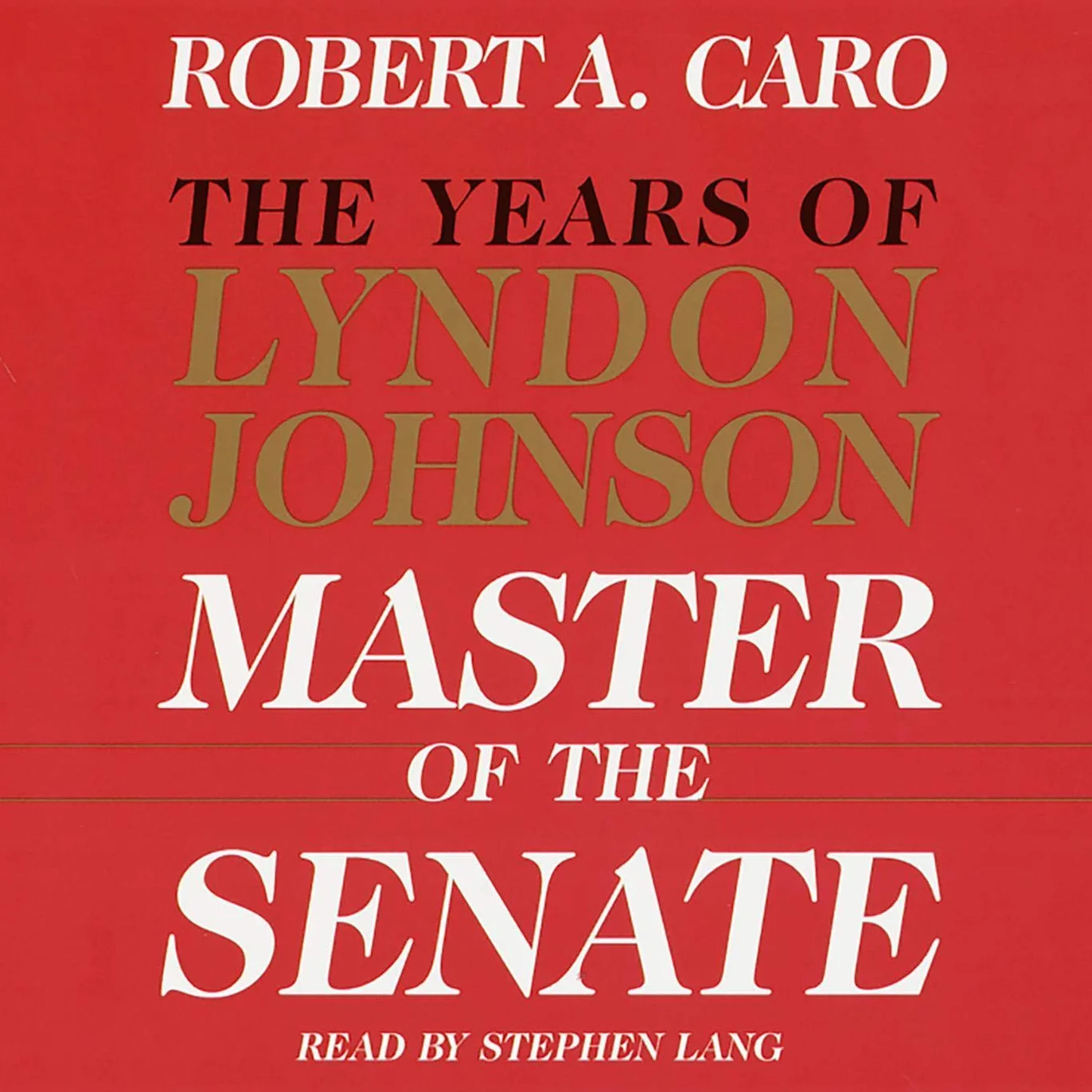 Master of the Senate: The Years of Lyndon Johnson III